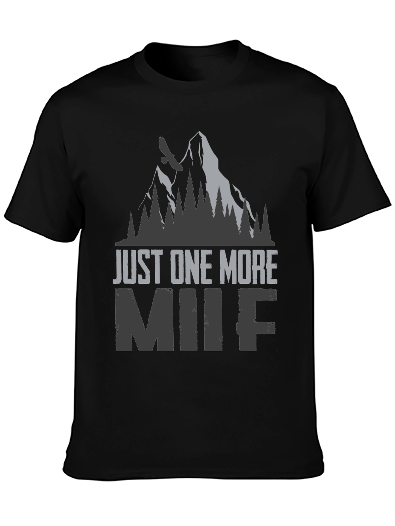Just One More MIIF Graphic T-Shirt