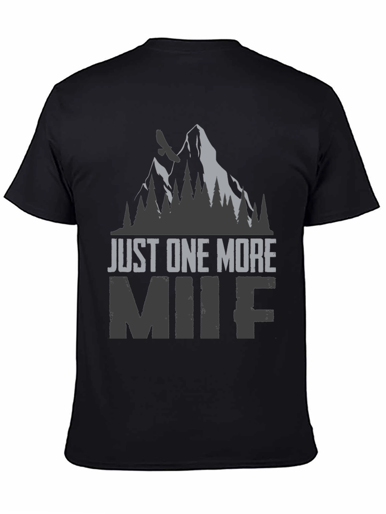 Just One More MIIF Graphic T-Shirt