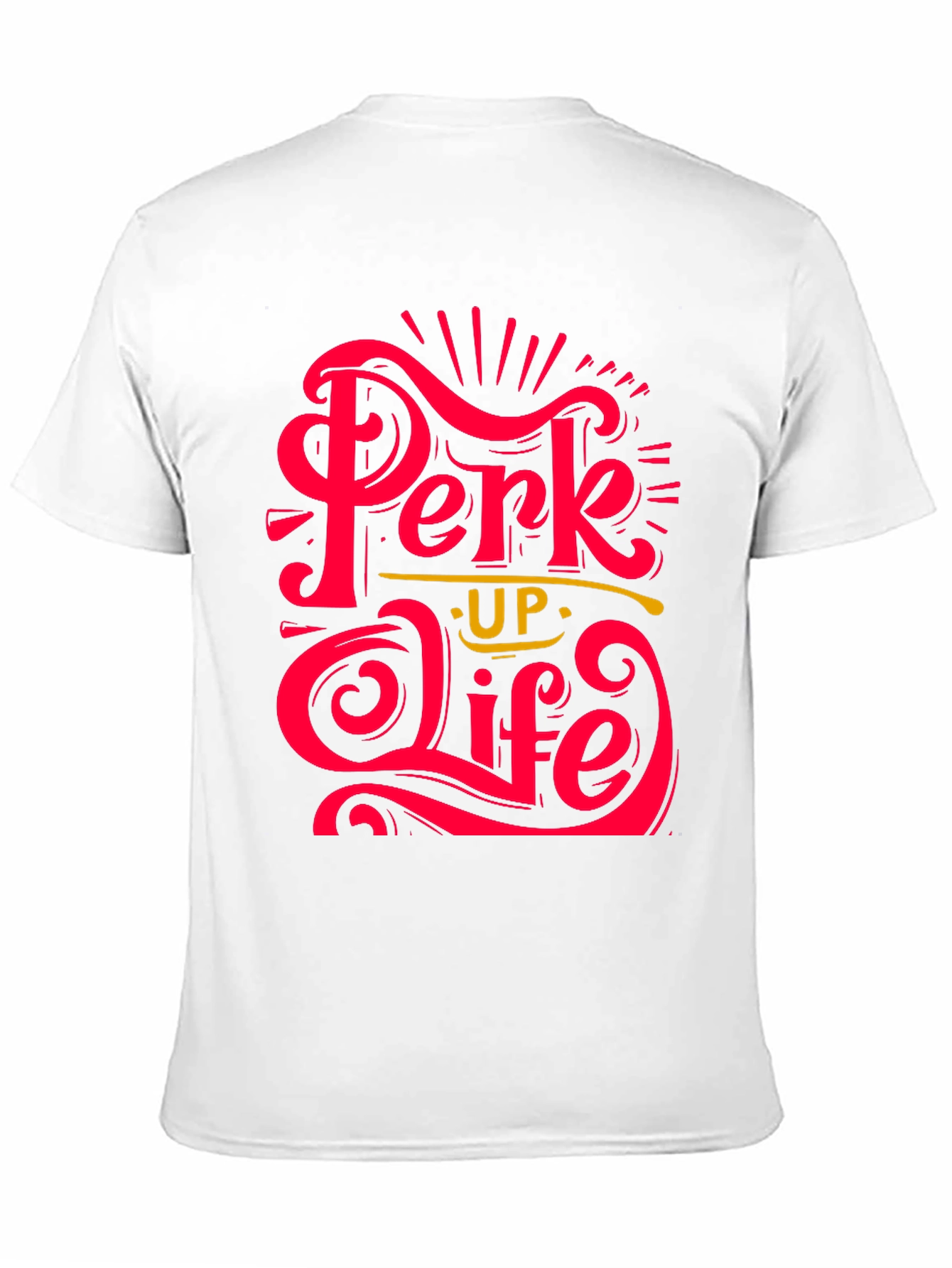 Perk Up Life Graphic Tee - Stylish Comfort