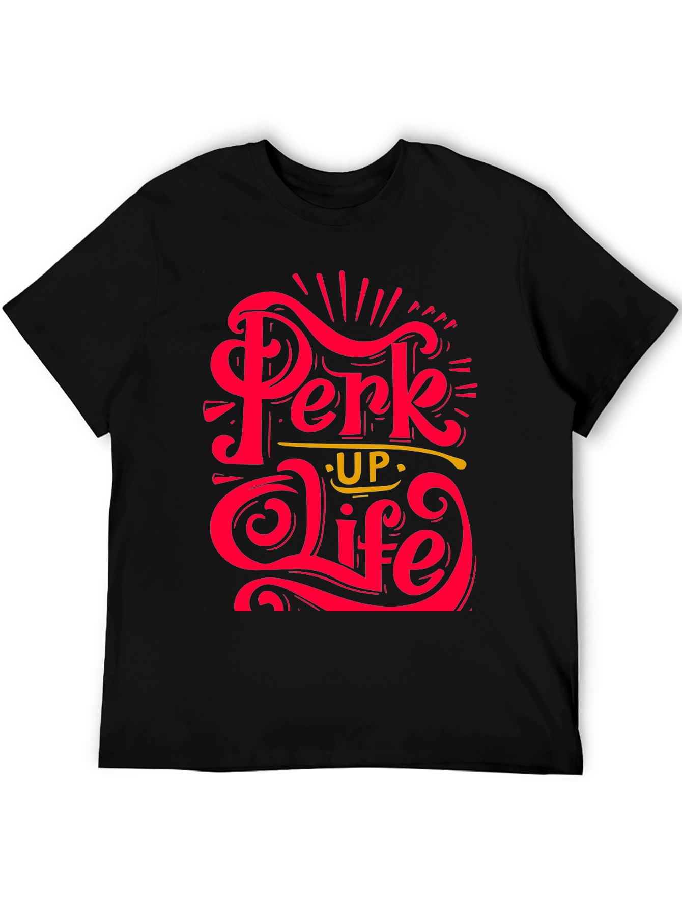 Perk Up Life Graphic Tee - Stylish Comfort