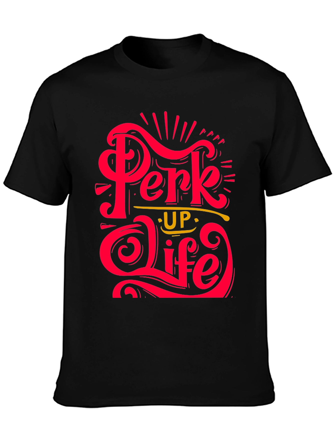 Perk Up Life Graphic Tee - Stylish Comfort