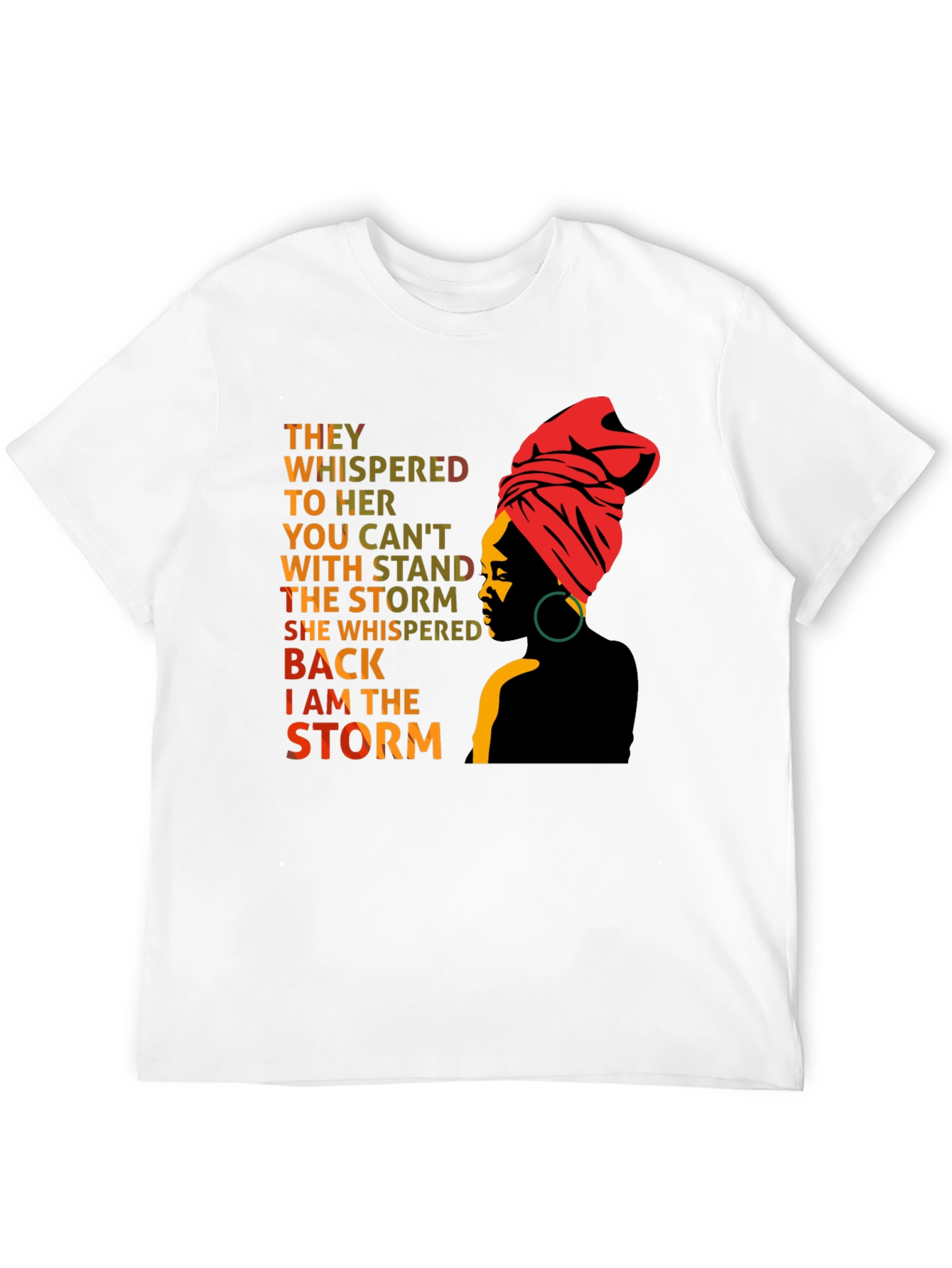 Empowered Woman T-Shirt: I am the Storm