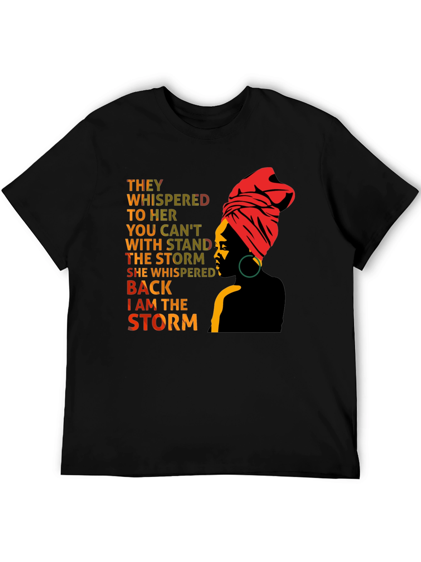 Empowered Woman T-Shirt: I am the Storm