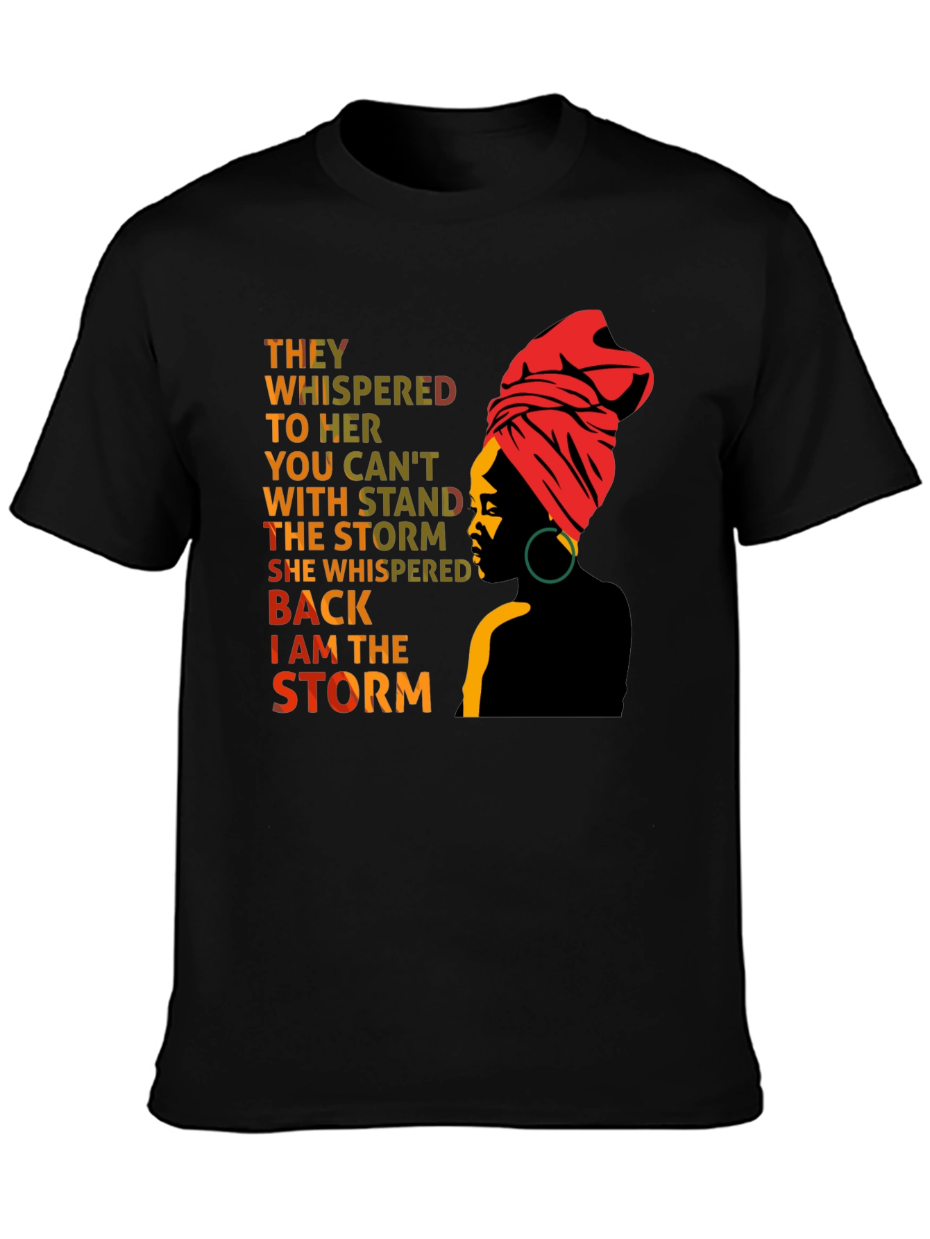 Empowered Woman T-Shirt: I am the Storm