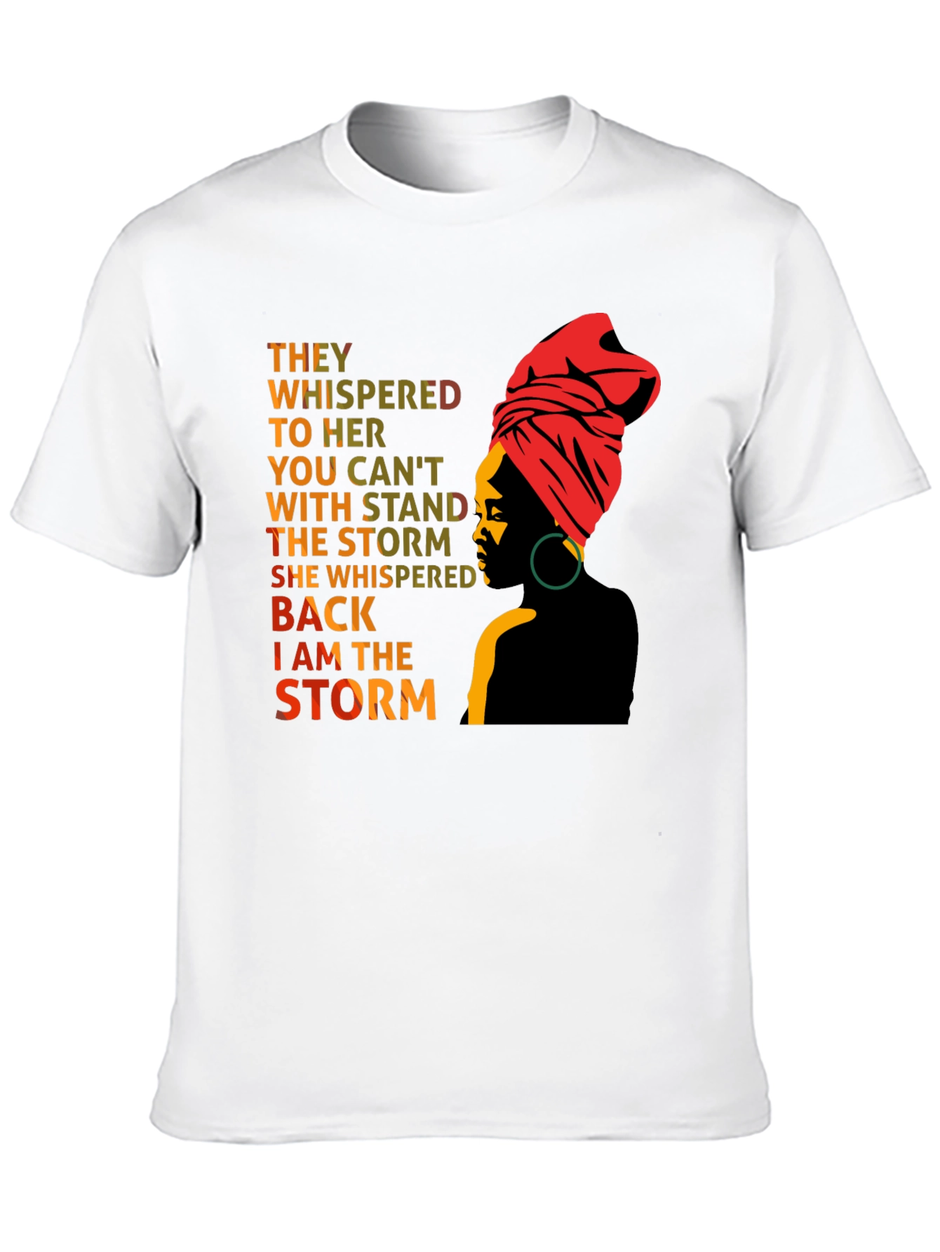 Empowered Woman T-Shirt: I am the Storm