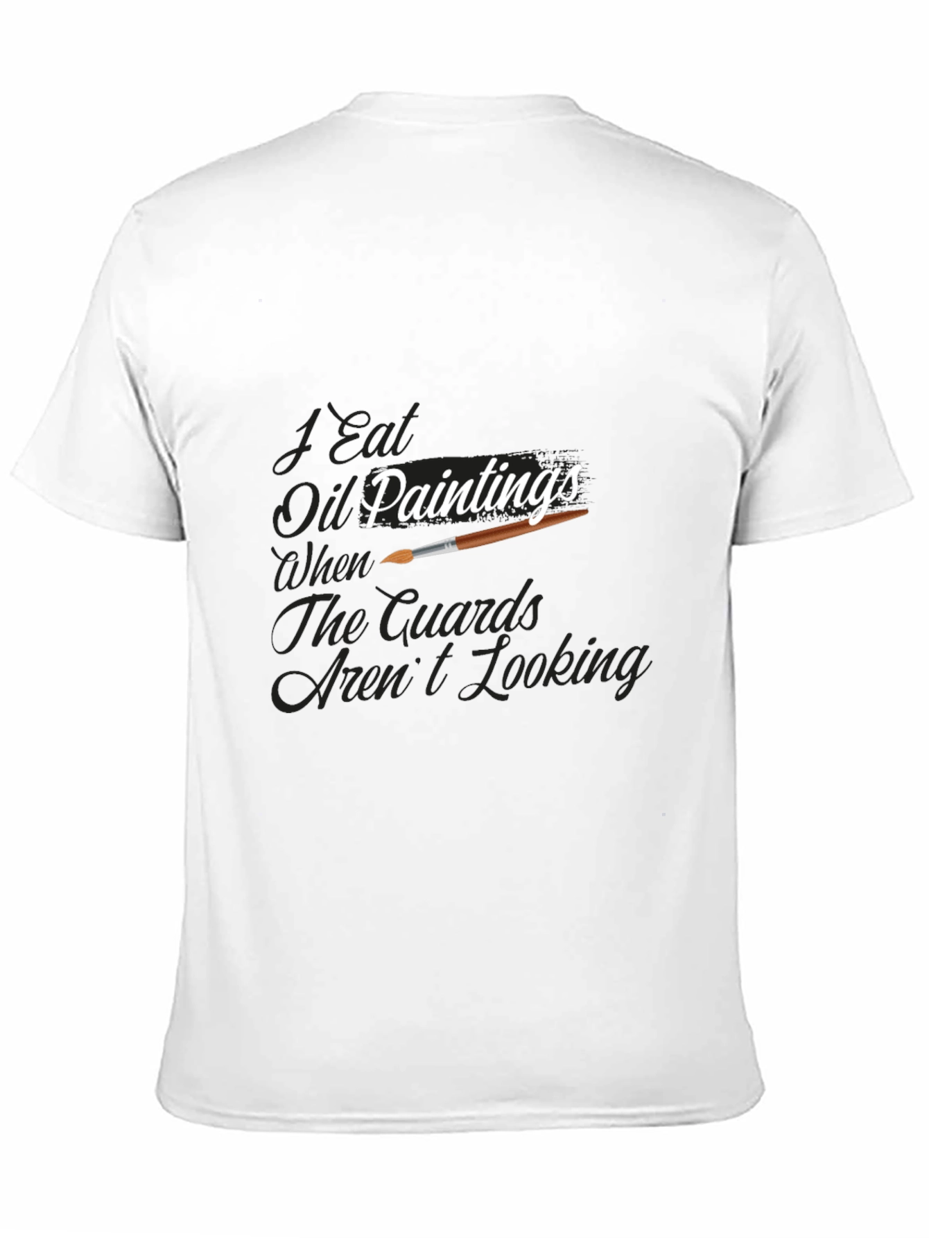 I Eat Oil Paintings T-Shirt
