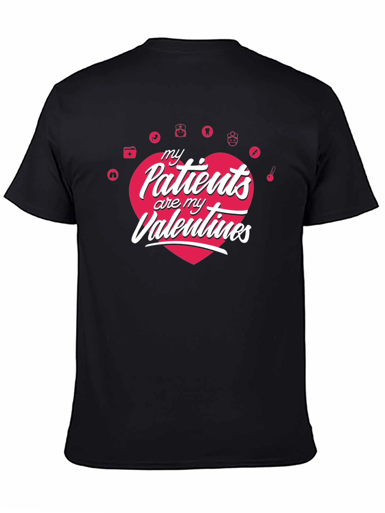 My Patients Are My Valentines T-Shirt