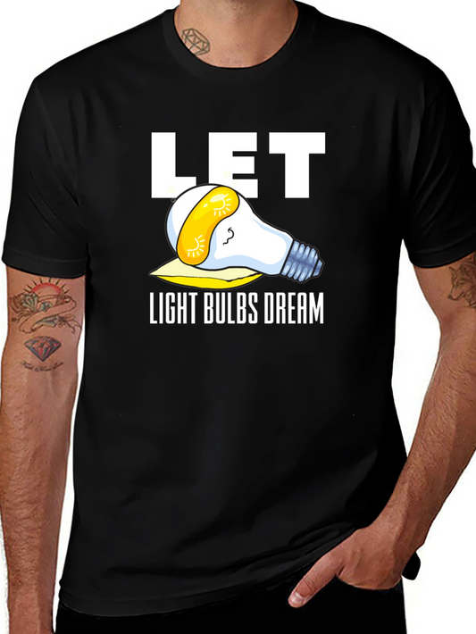Let Light Bulbs Dream Black Graphic Tee Shirt