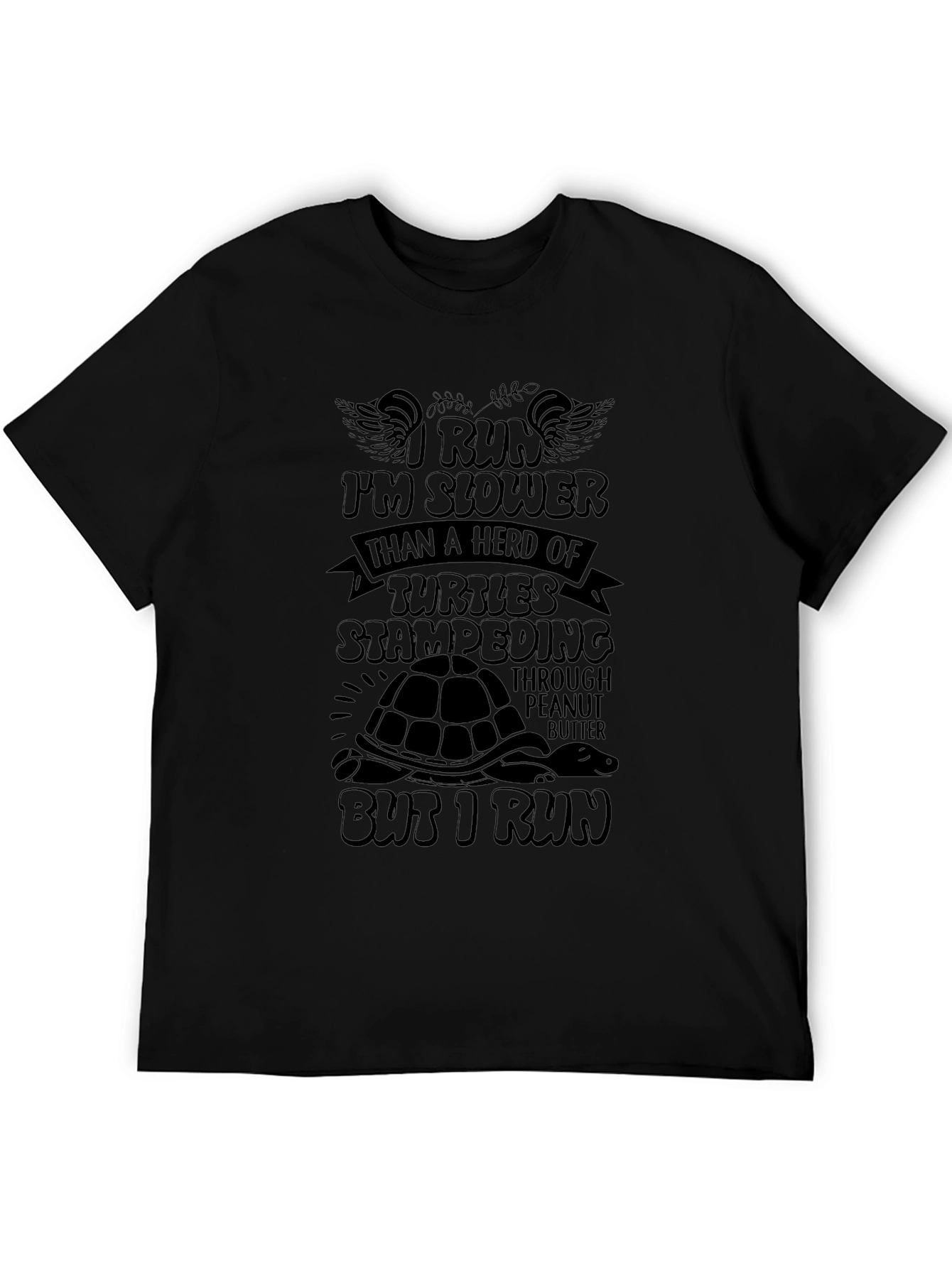 I Run Slower Than Turtles Stampeding Mens Black T-Shirt