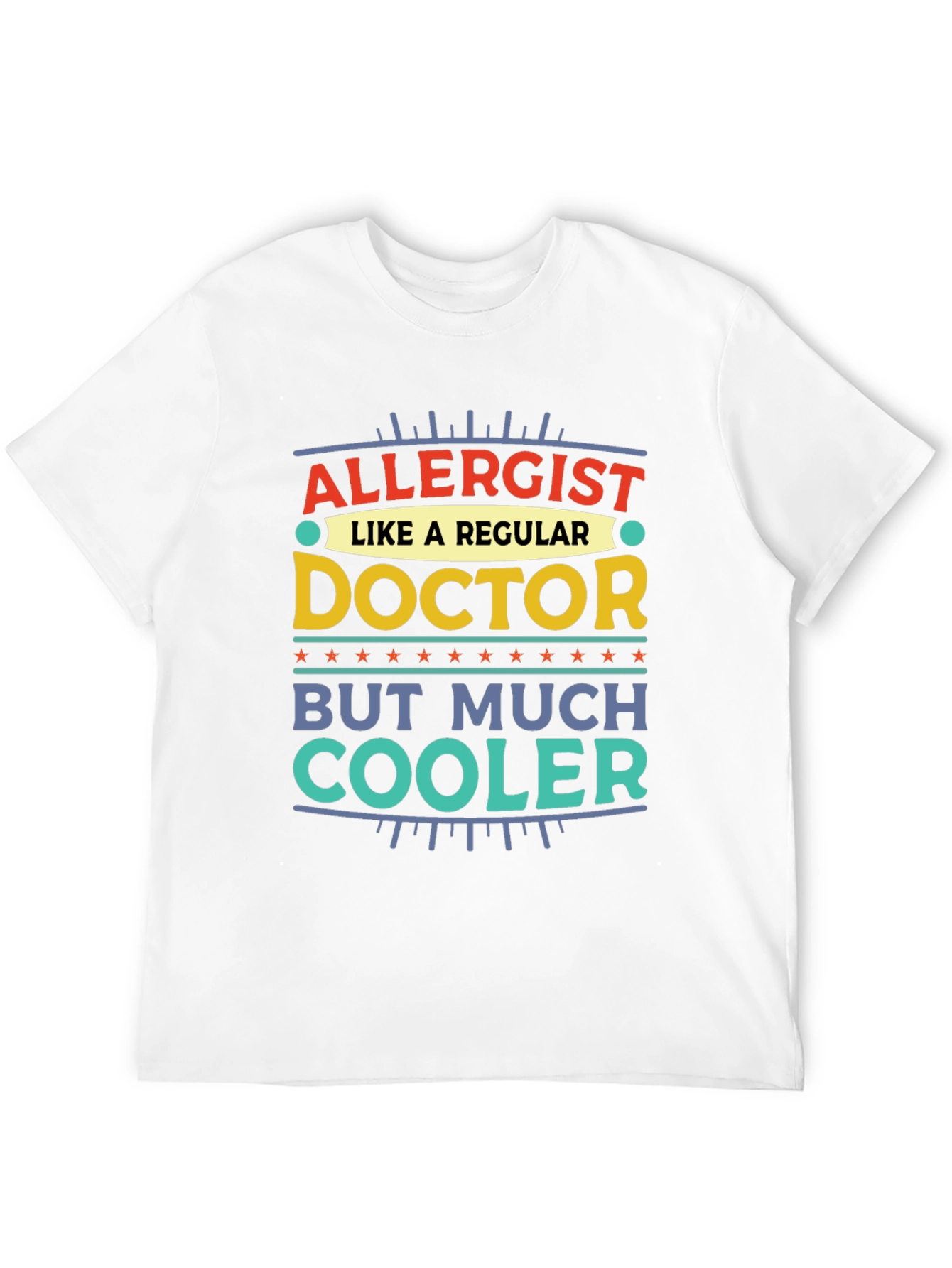 Allergist Doctor T-Shirt - Much Cooler