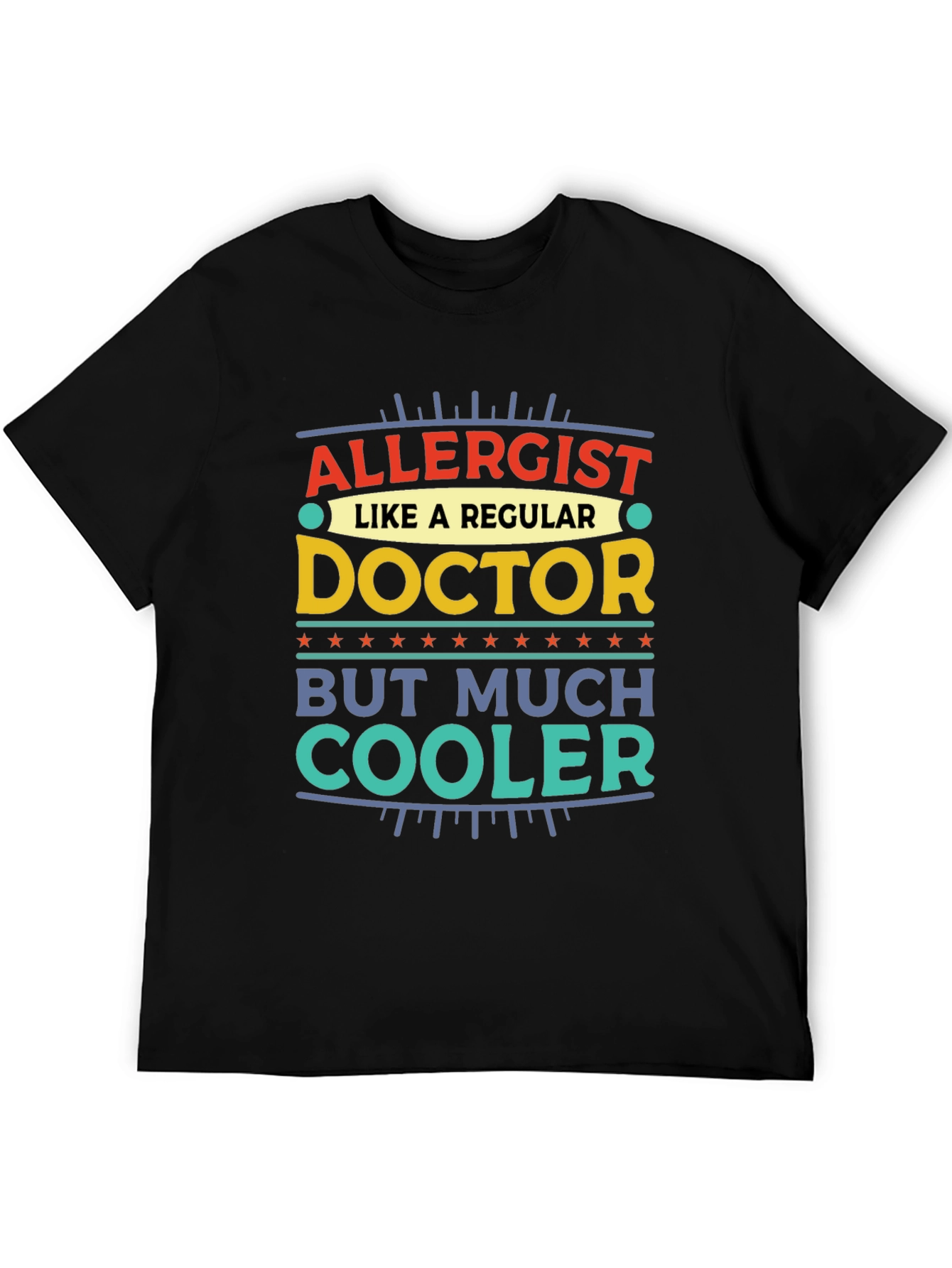 Allergist Doctor T-Shirt - Much Cooler