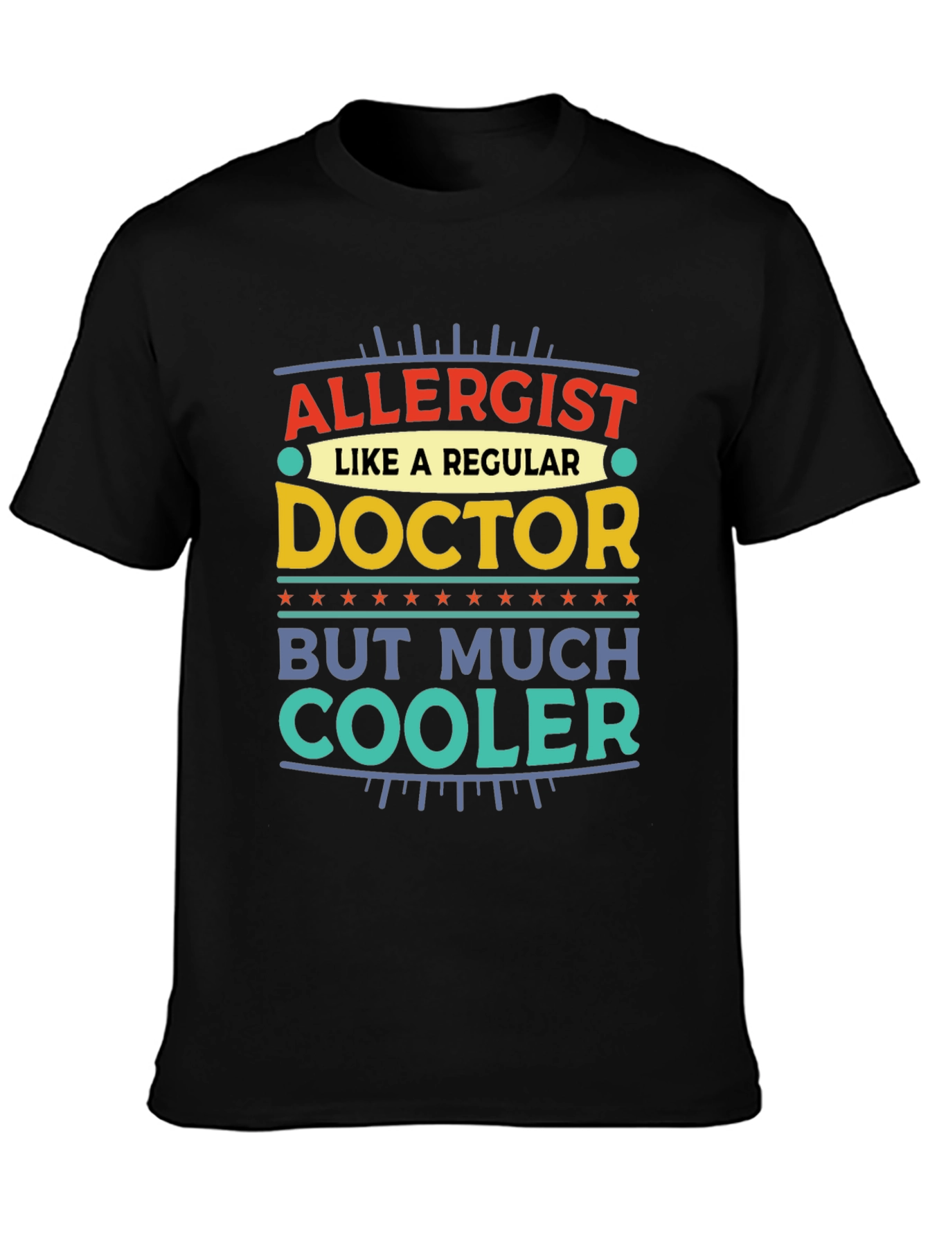 Allergist Doctor T-Shirt - Much Cooler