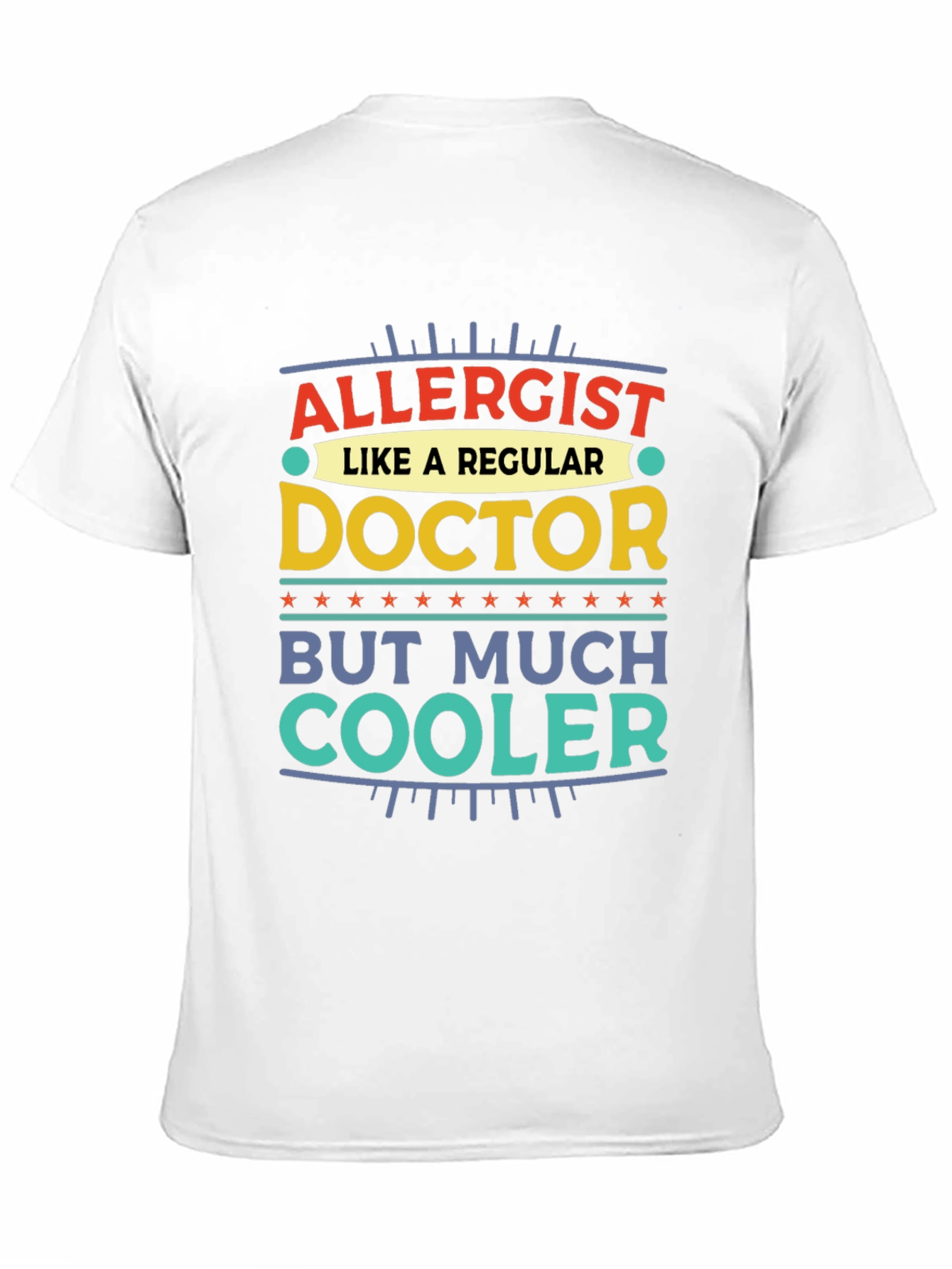 Allergist Doctor T-Shirt - Much Cooler