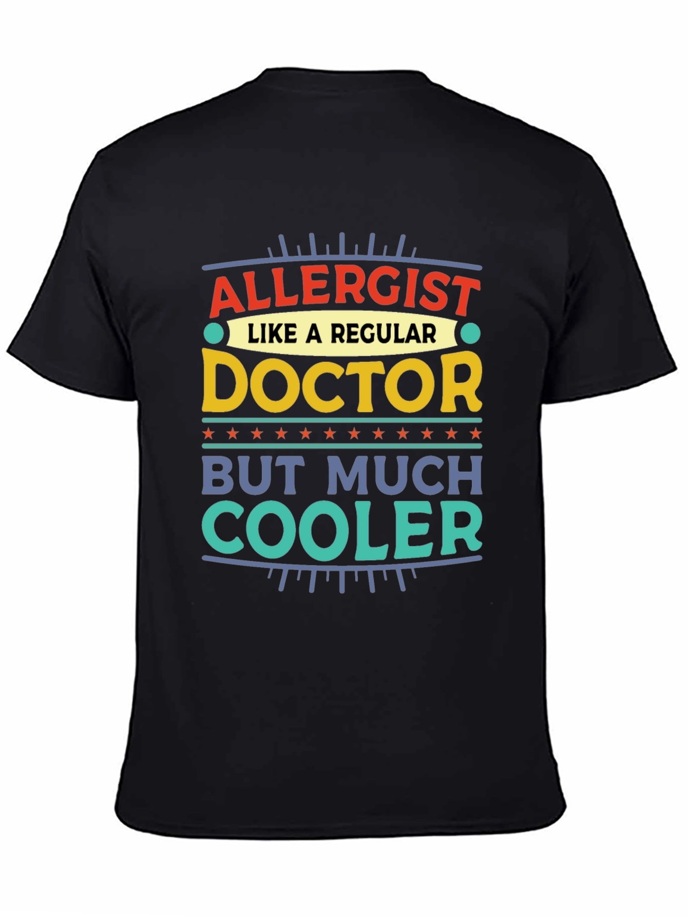 Allergist Doctor T-Shirt - Much Cooler
