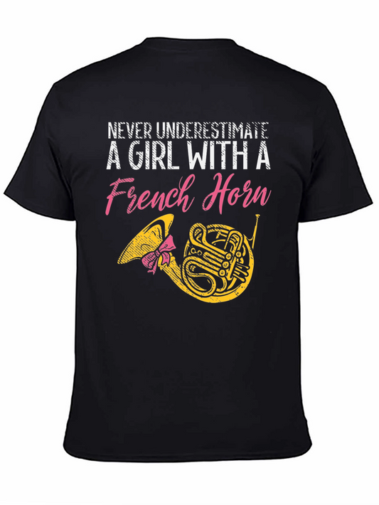 Never Underestimate a Girl with a French Horn T-Shirt