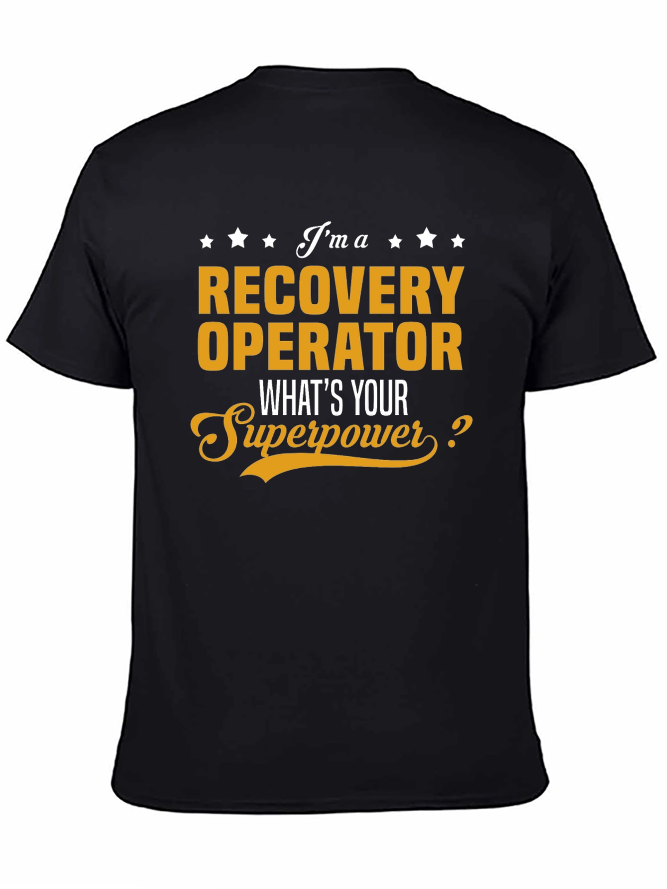 Recovery Operator Superpower T-Shirt