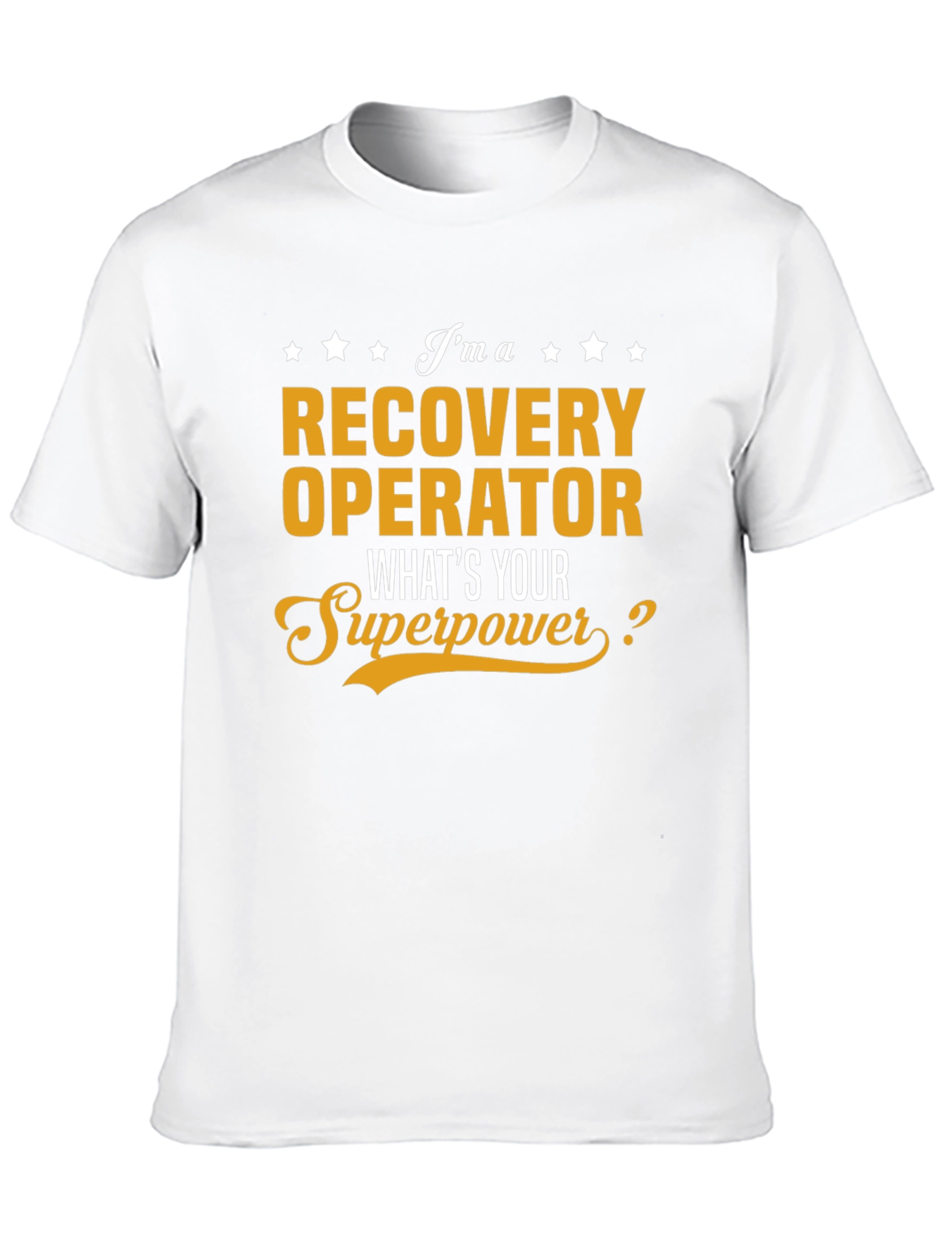 Recovery Operator Superpower T-Shirt