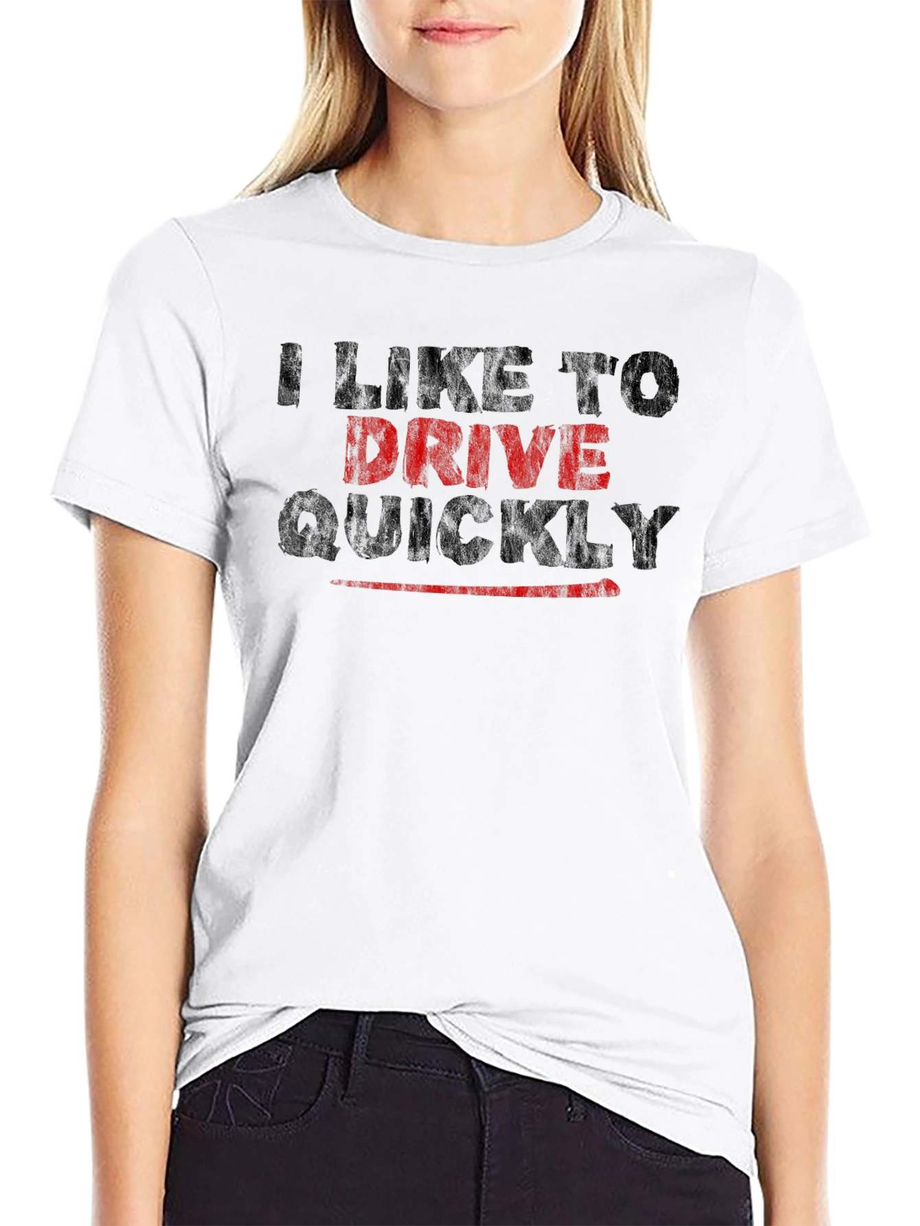 I Like to Drive Quickly T-Shirt
