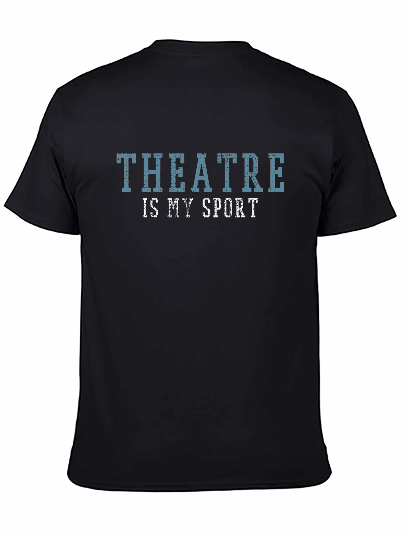 Theatre is My Sport Graphic T-Shirt