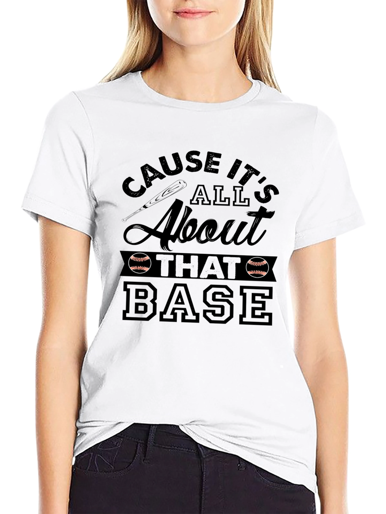 Cause Its All About That Base T-Shirt