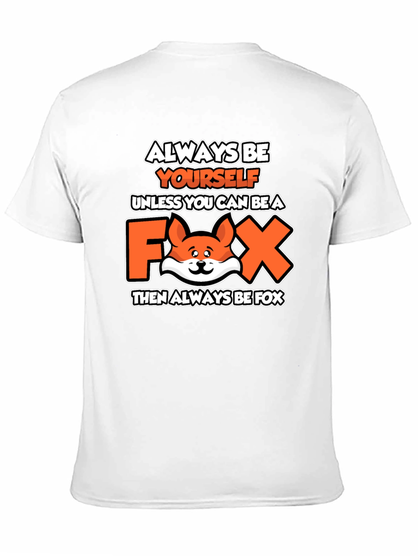 Always Be Yourself Fox Graphic T-Shirt