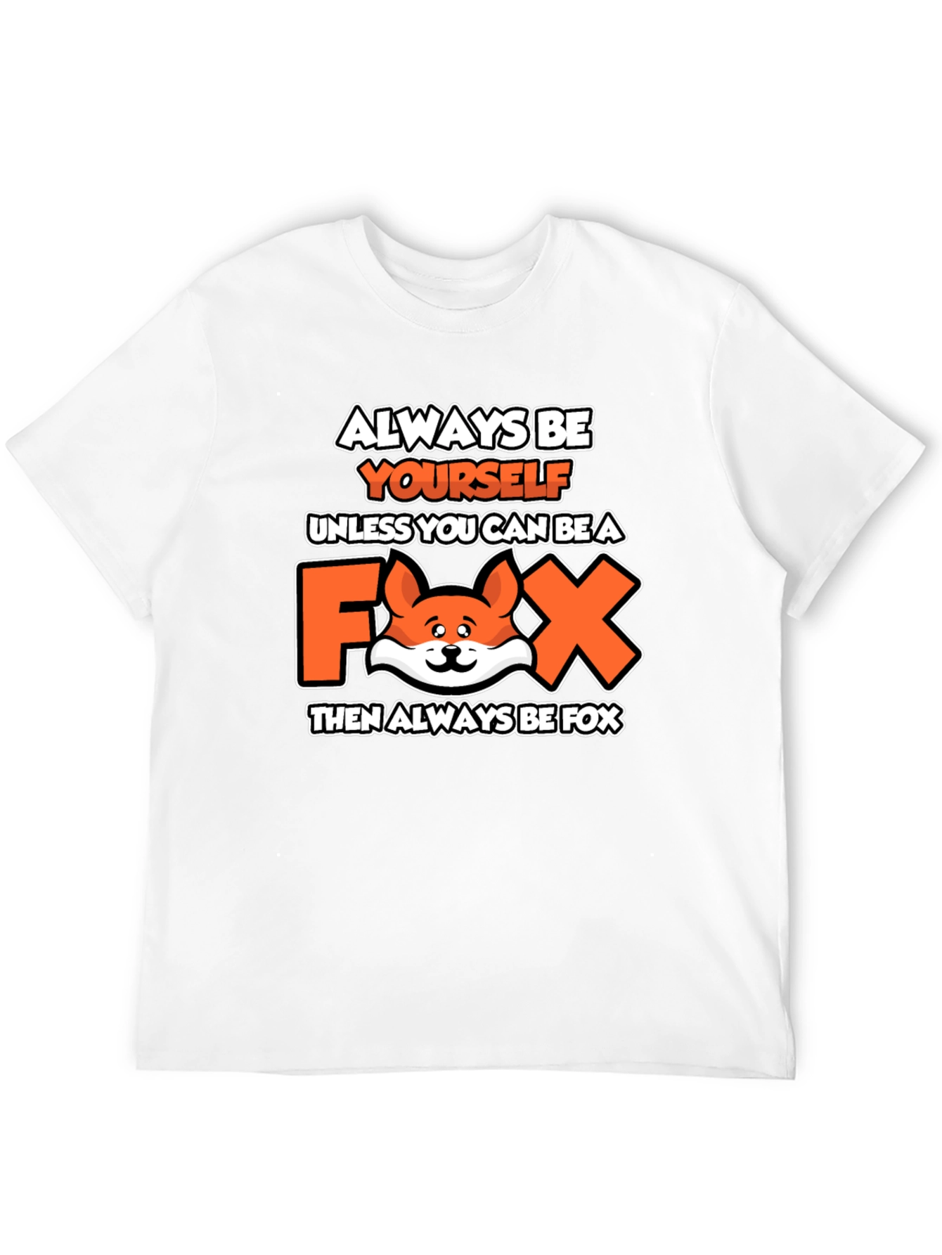 Always Be Yourself Fox Graphic T-Shirt