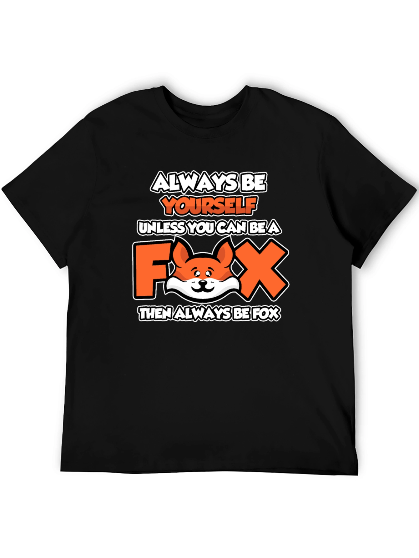Always Be Yourself Fox Graphic T-Shirt