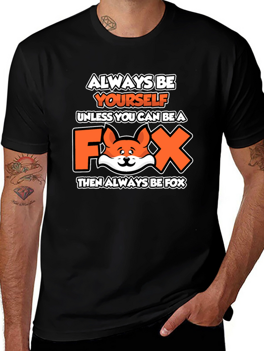 Always Be Yourself Fox Graphic T-Shirt