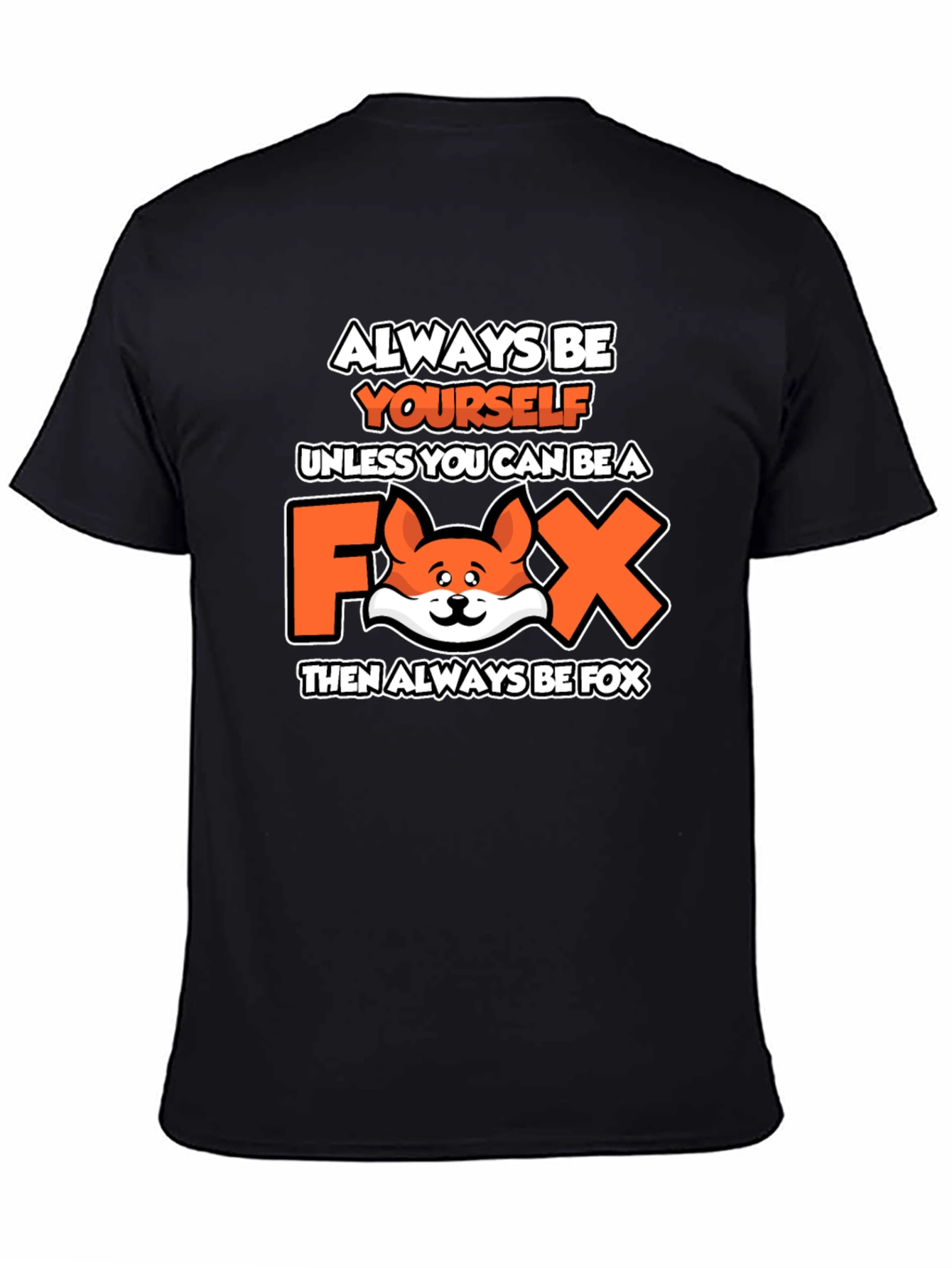 Always Be Yourself Fox Graphic T-Shirt