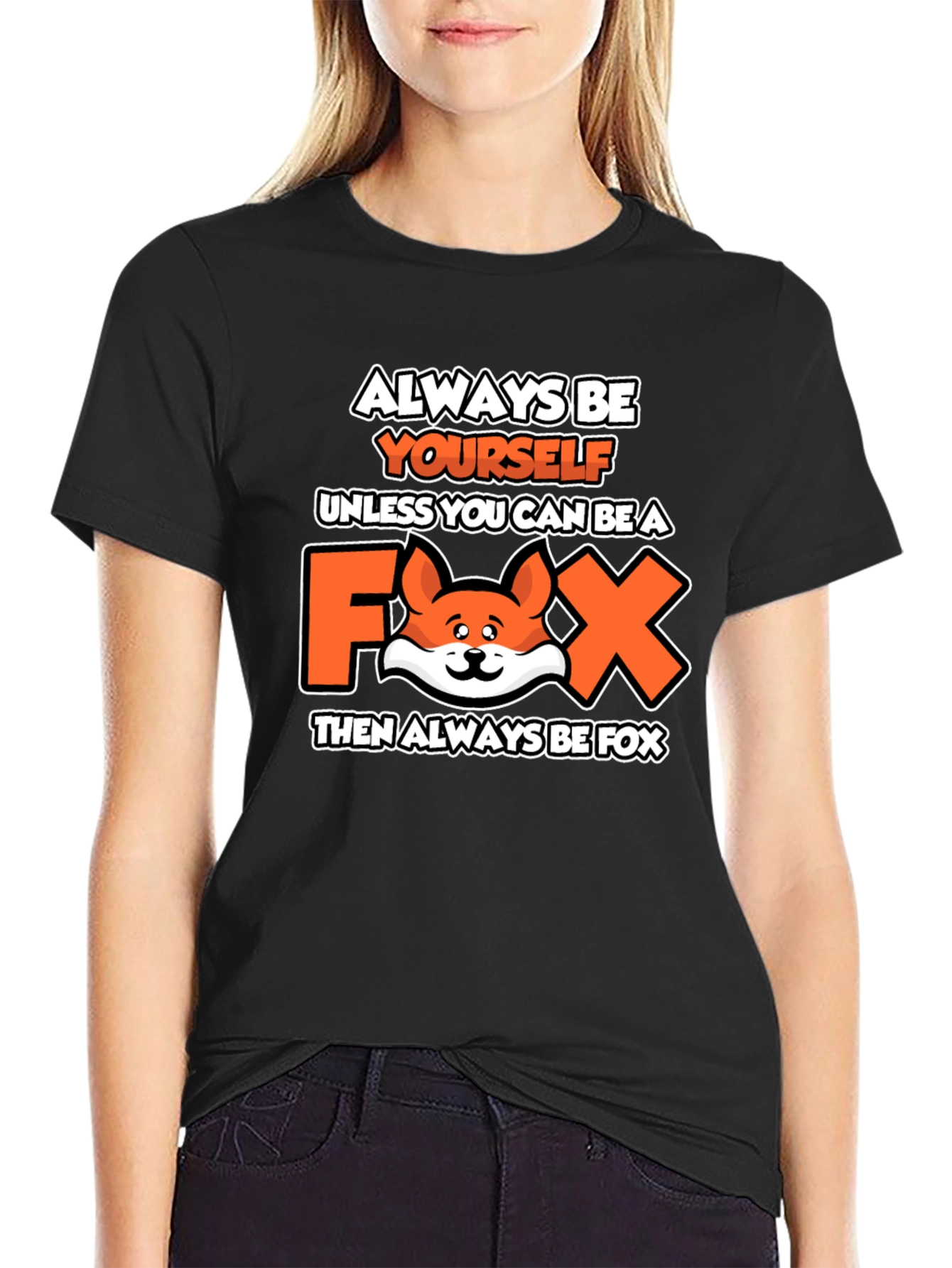 Always Be Yourself Fox Graphic T-Shirt