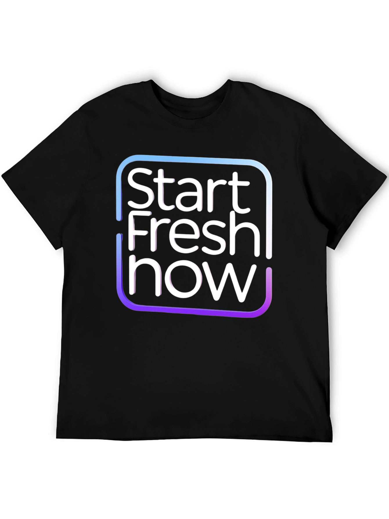 Start Fresh Now Black T-Shirt