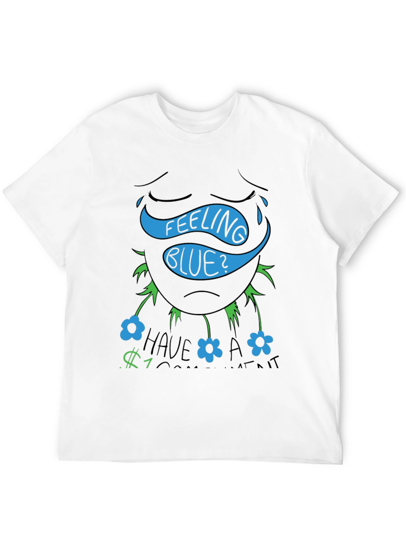 Feeling Blue? Funny Graphic T-Shirt