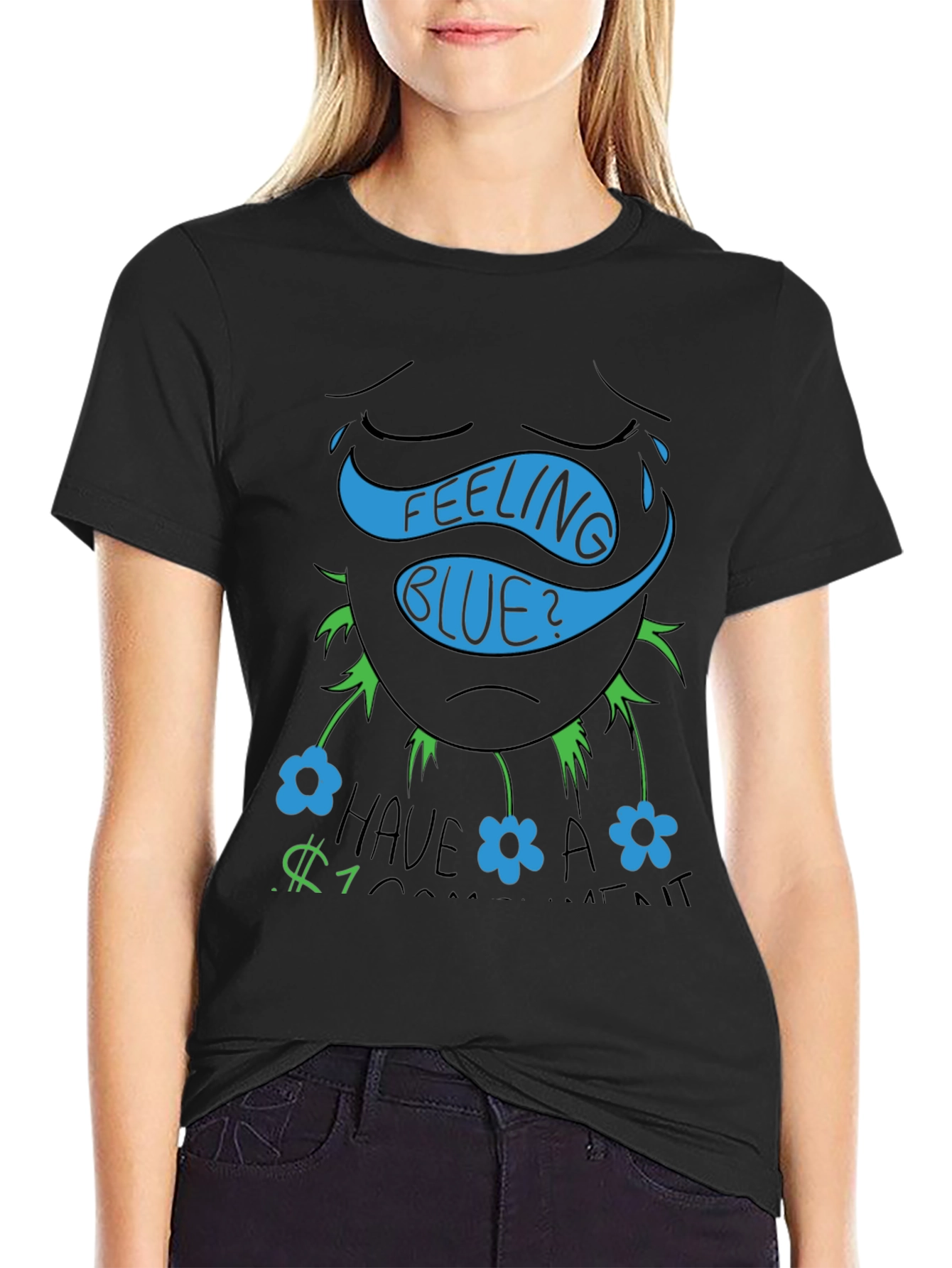 Feeling Blue? Funny Graphic T-Shirt