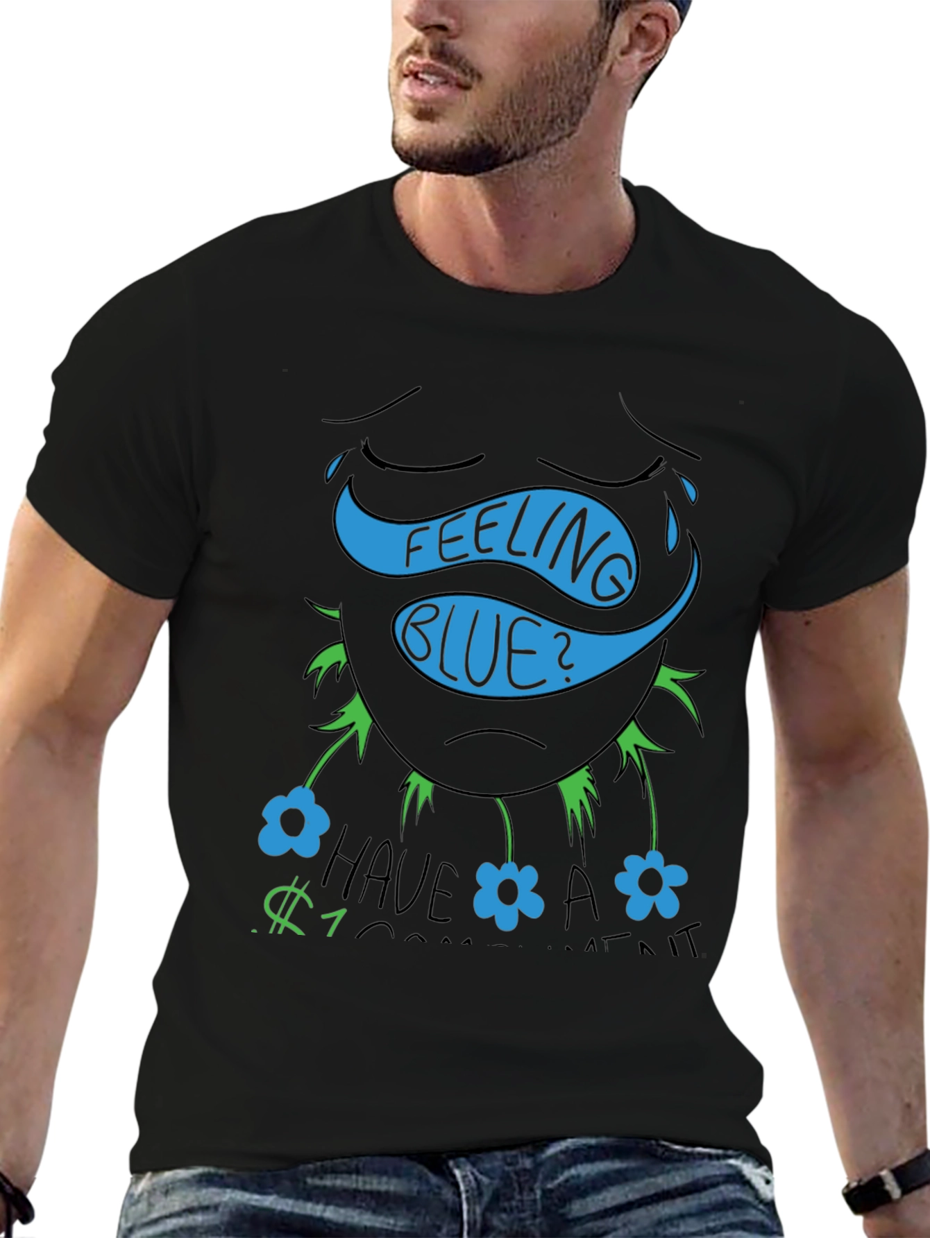 Feeling Blue? Funny Graphic T-Shirt