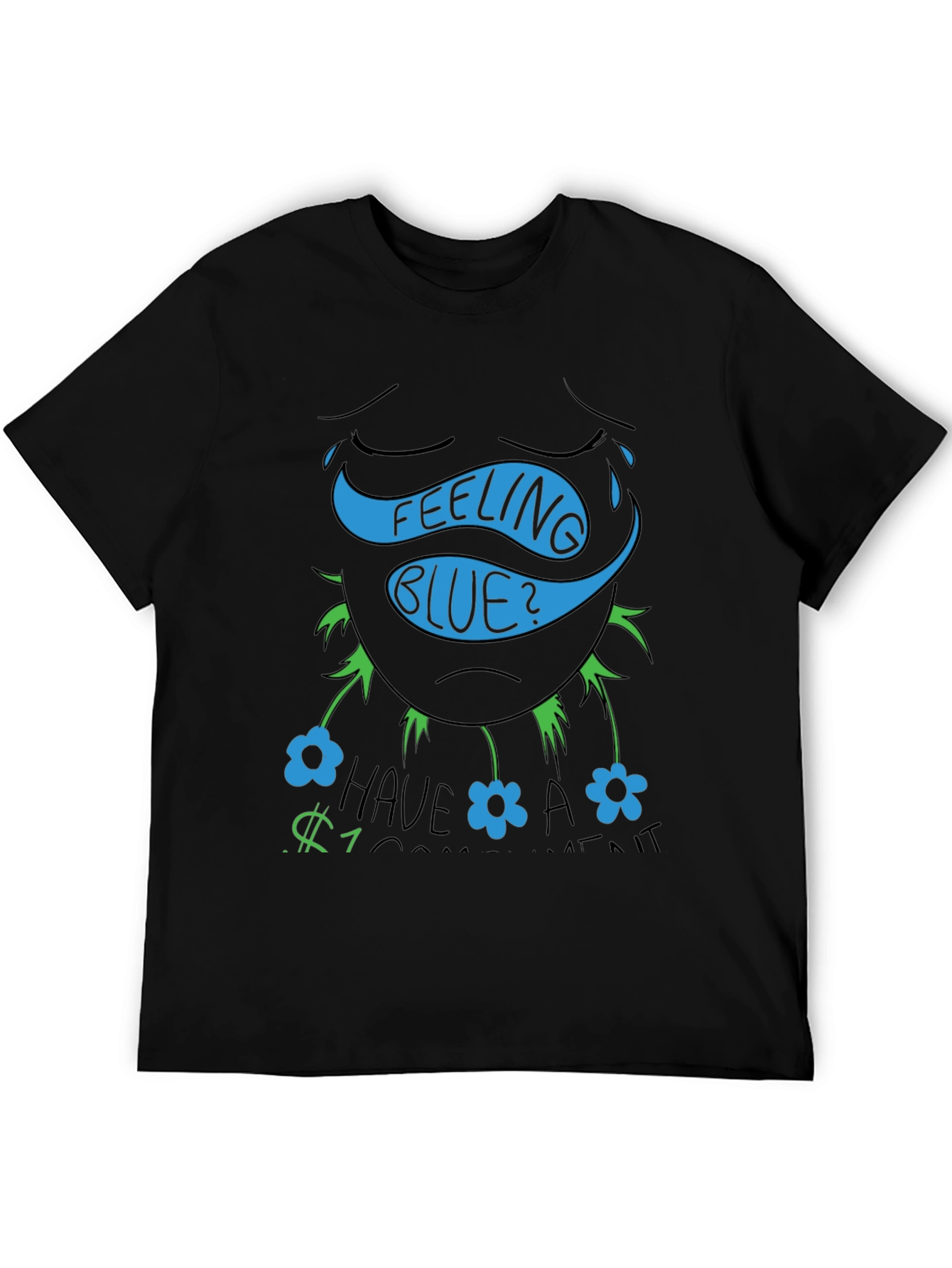 Feeling Blue? Funny Graphic T-Shirt