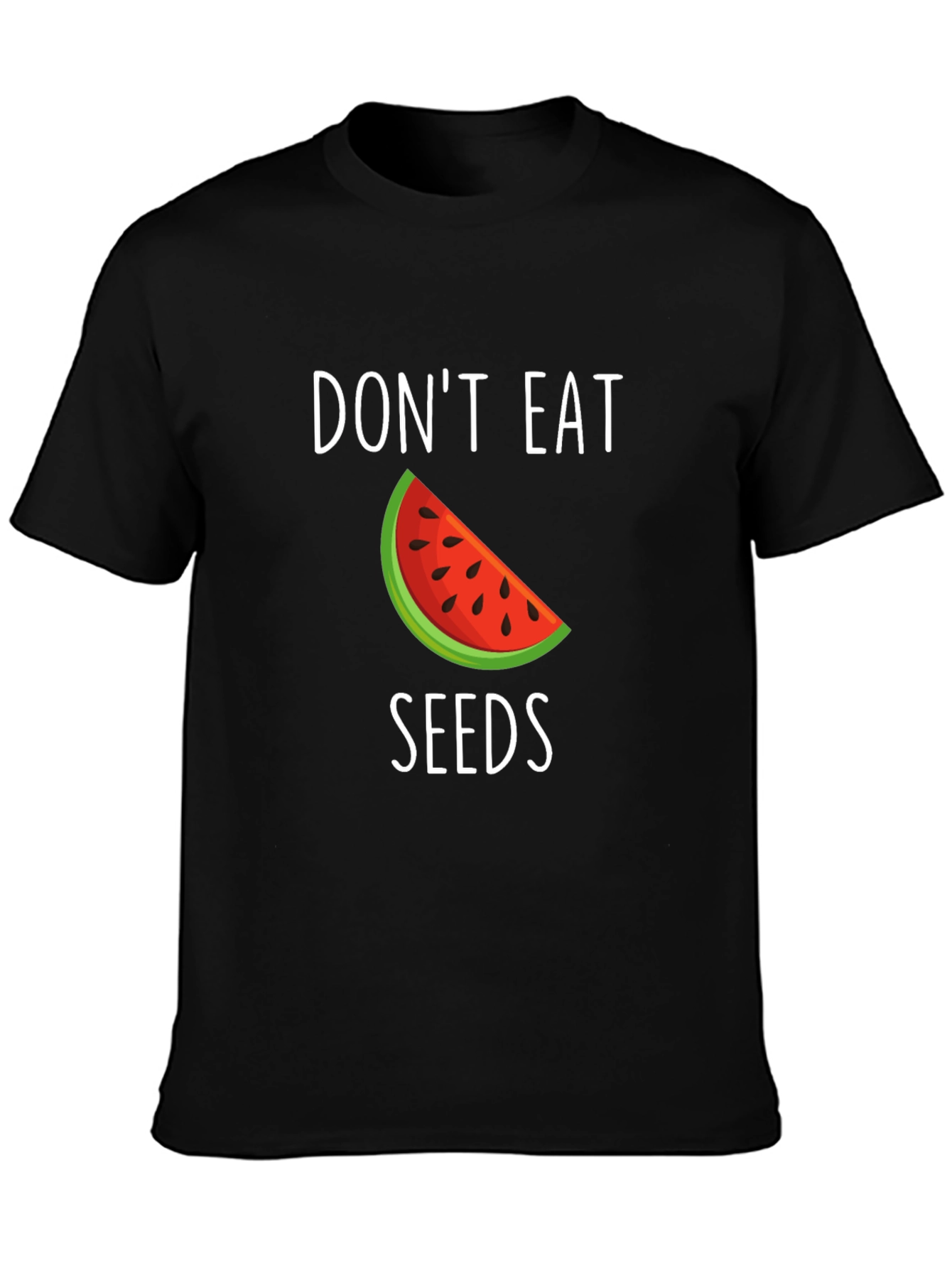 Dont Eat Seeds Funny Watermelon T-Shirt