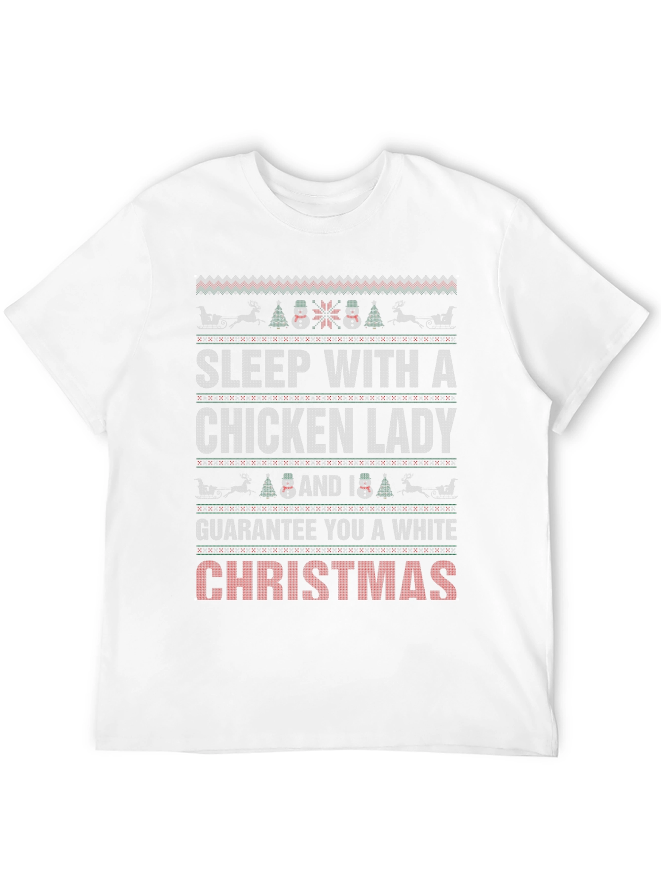 Sleep with a Chicken Lady Ugly Christmas T-Shirt