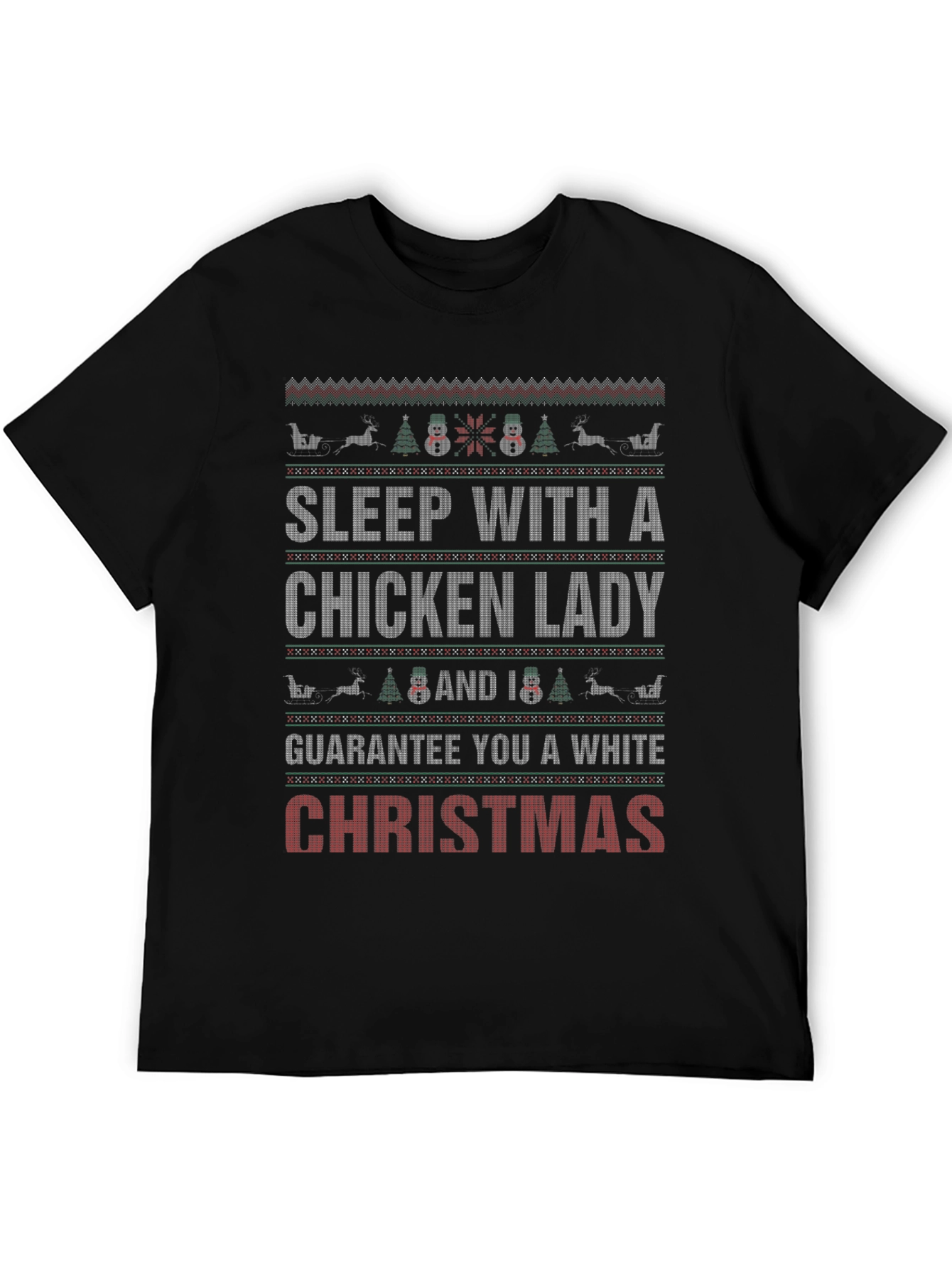 Sleep with a Chicken Lady Ugly Christmas T-Shirt