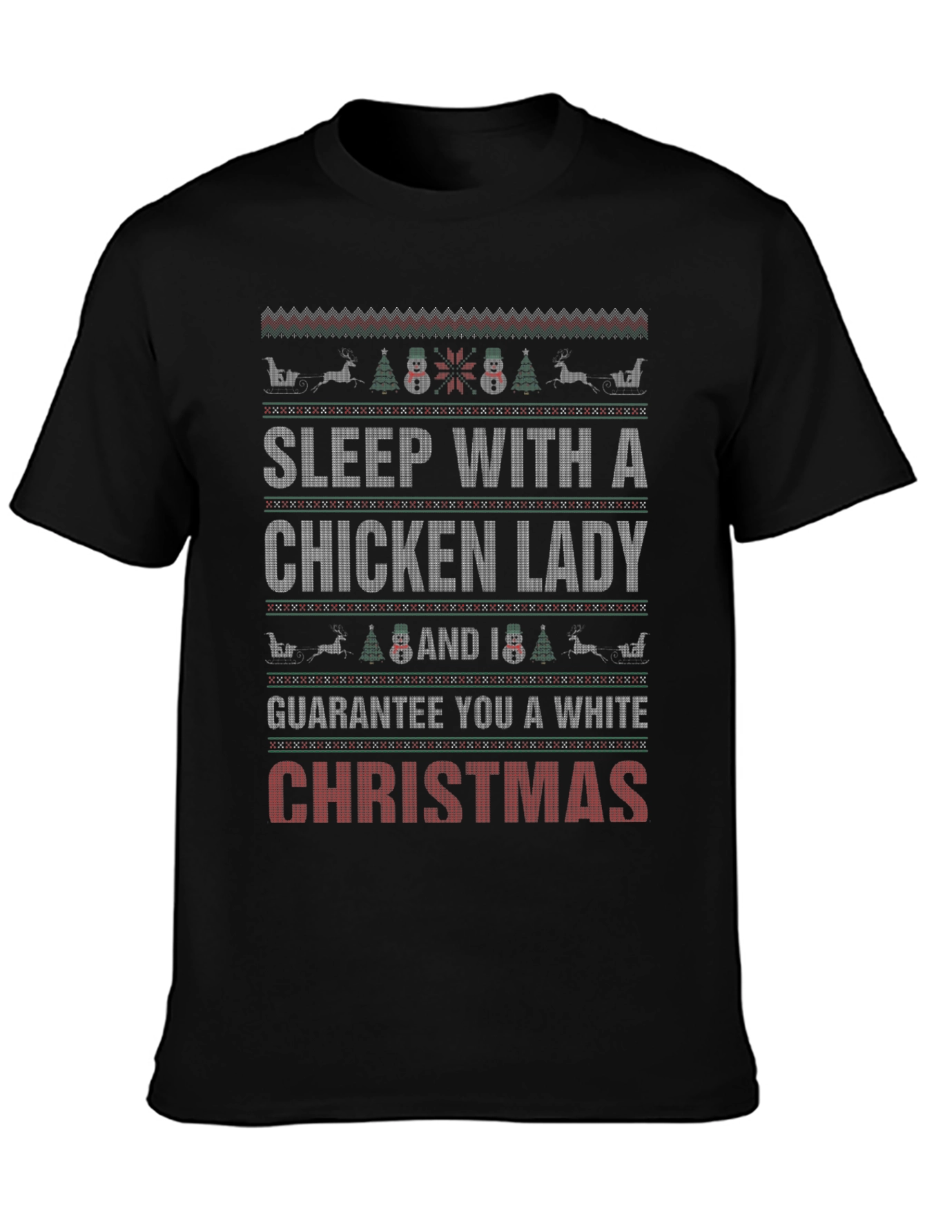 Sleep with a Chicken Lady Ugly Christmas T-Shirt