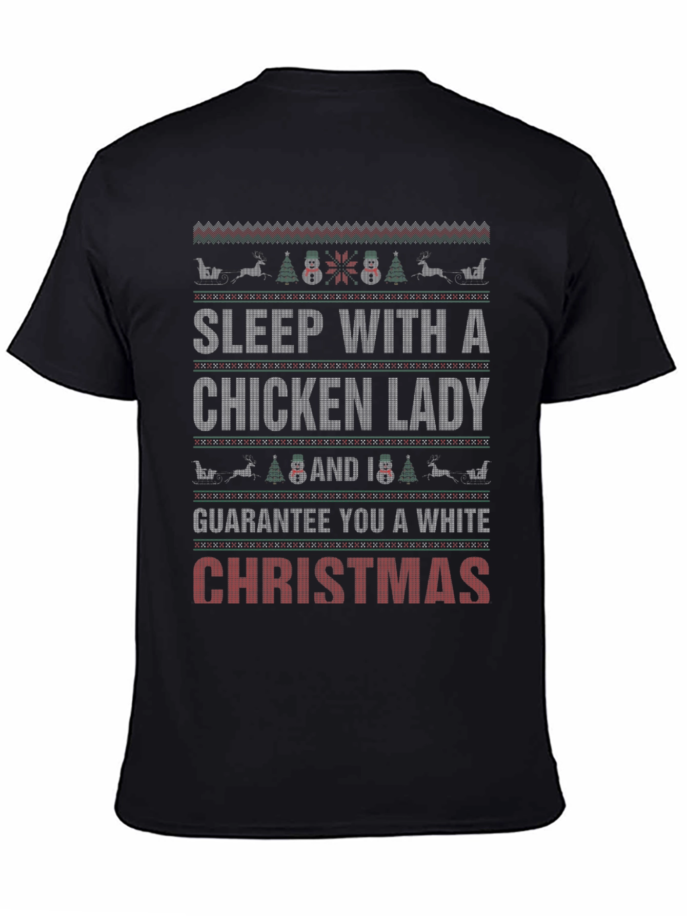 Sleep with a Chicken Lady Ugly Christmas T-Shirt