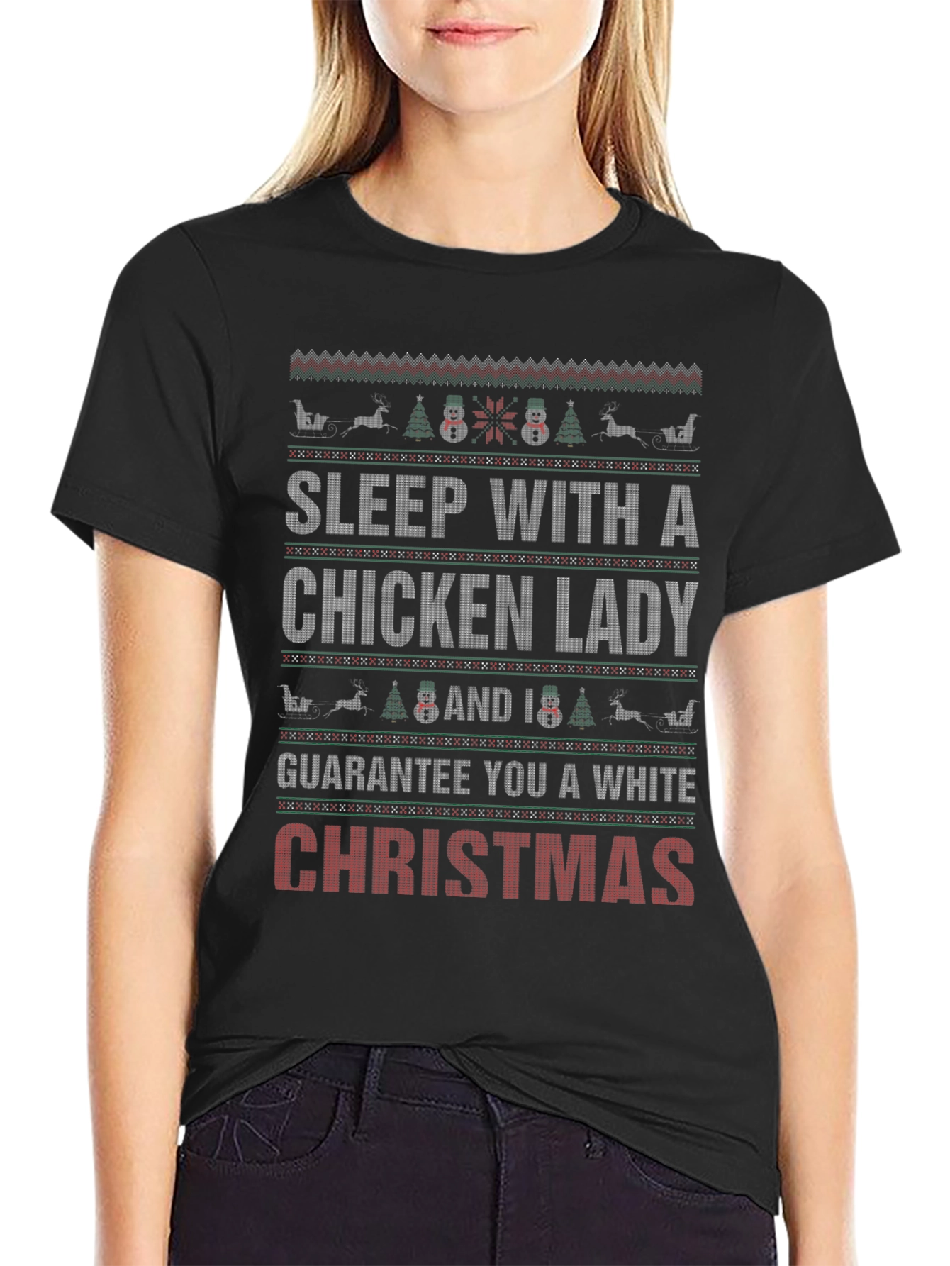 Sleep with a Chicken Lady Ugly Christmas T-Shirt