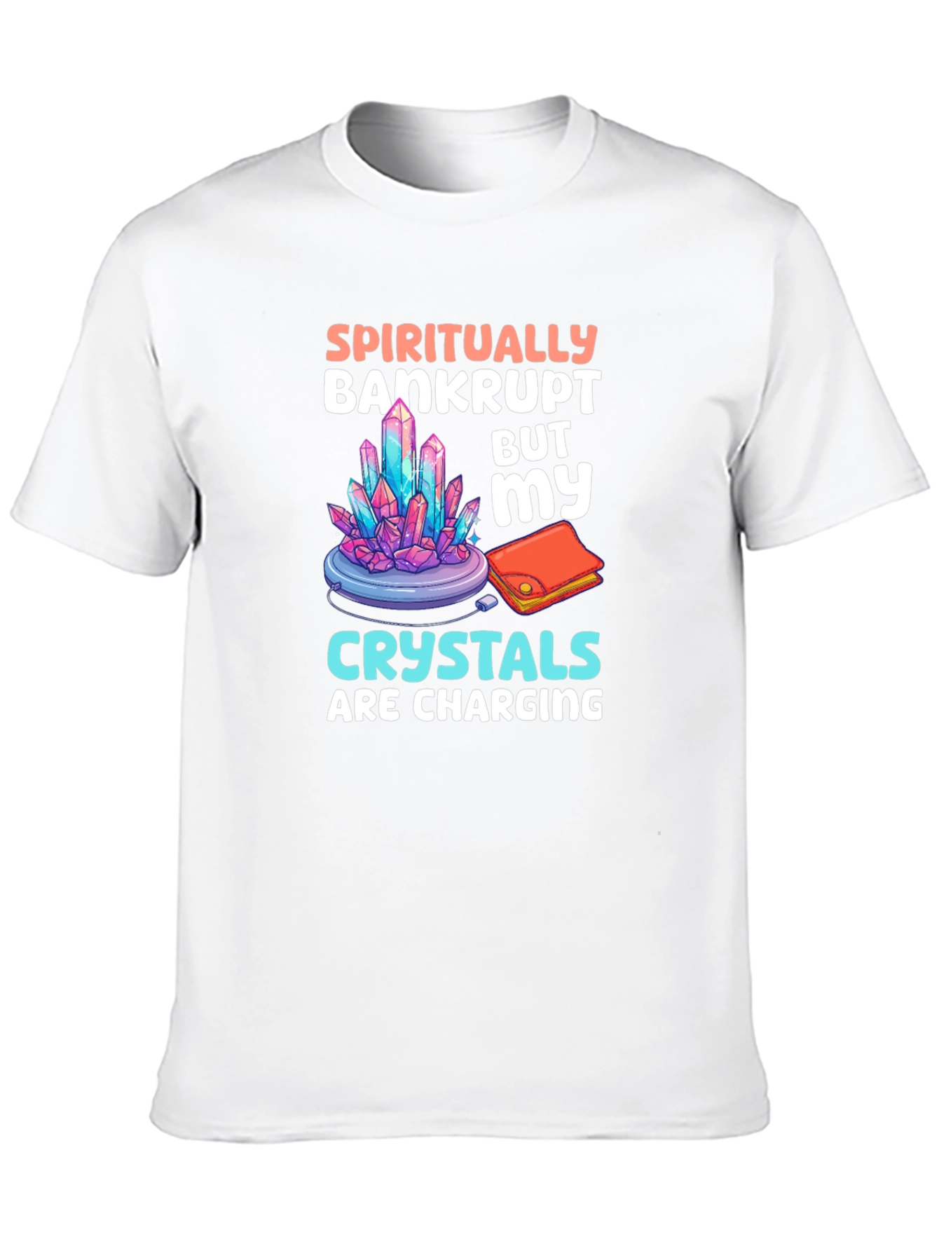 Spiritually Bankrupt Crystals Charging T-Shirt