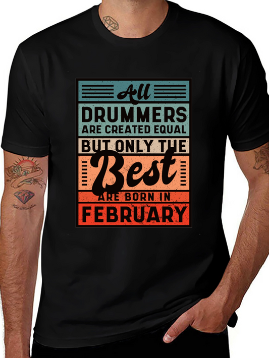 Drummer February Birthday T-Shirt
