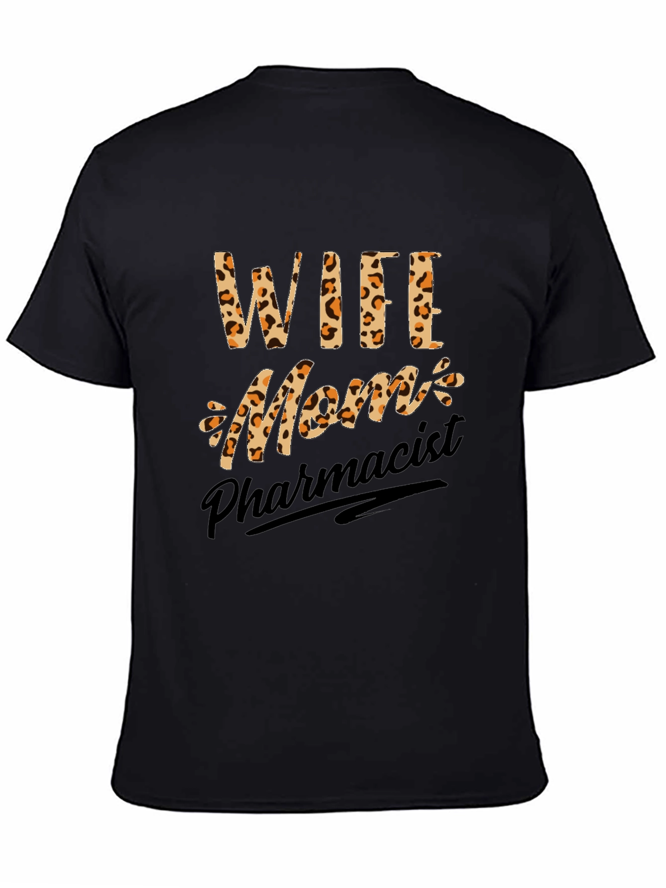 Wife Mom Pharmacist Leopard Print Graphic T-Shirt