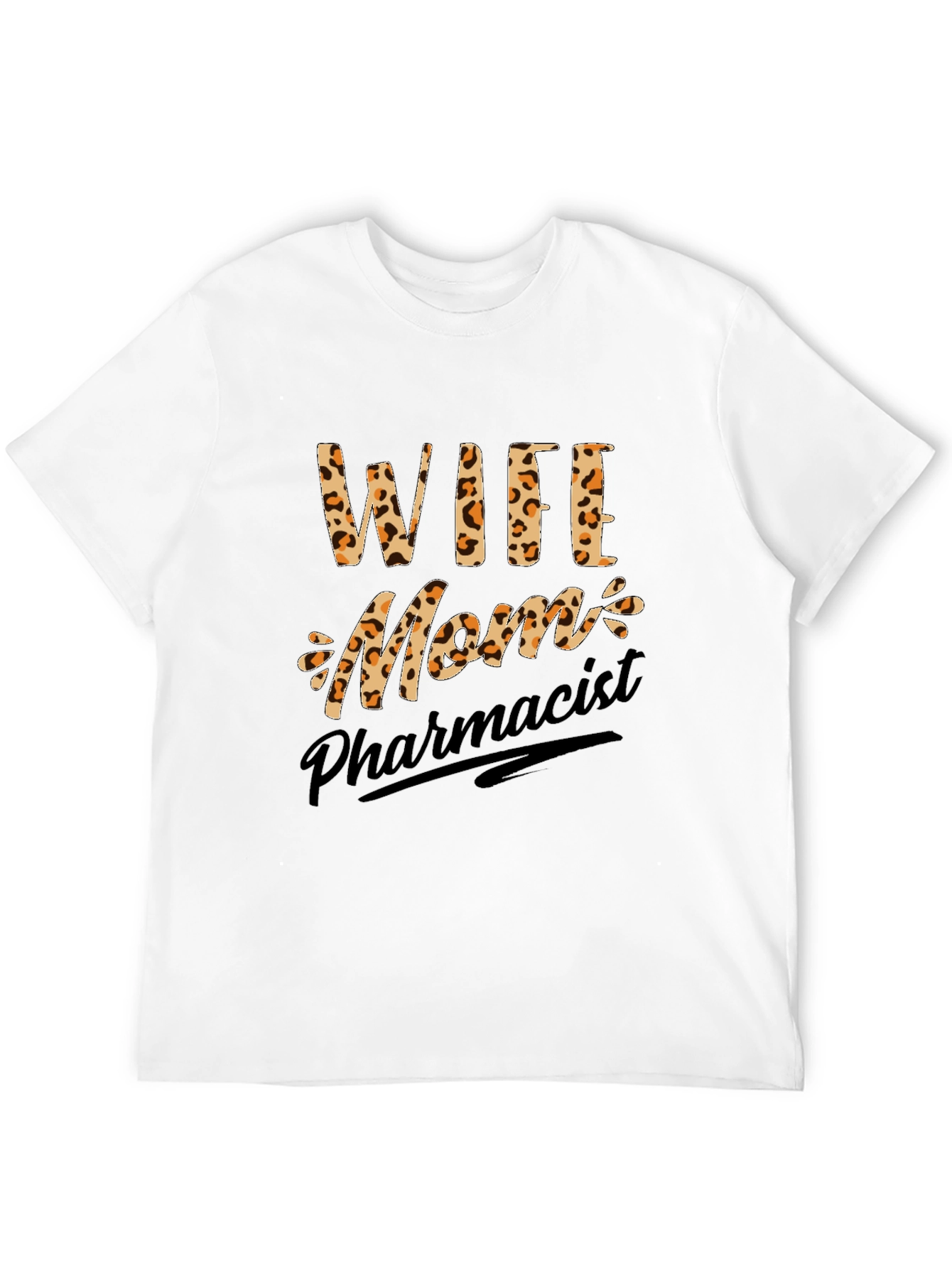 Wife Mom Pharmacist Leopard Print Graphic T-Shirt