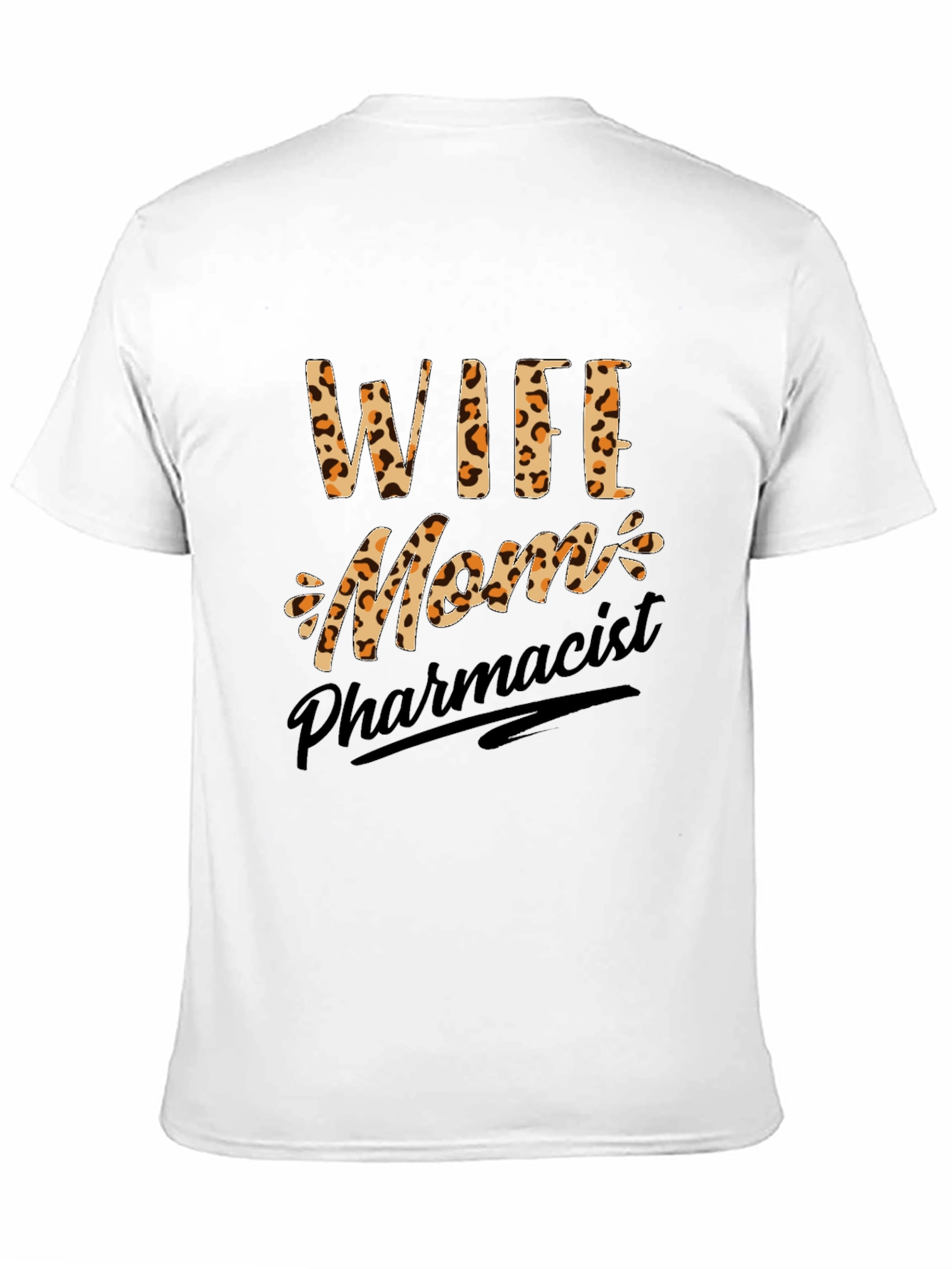Wife Mom Pharmacist Leopard Print Graphic T-Shirt