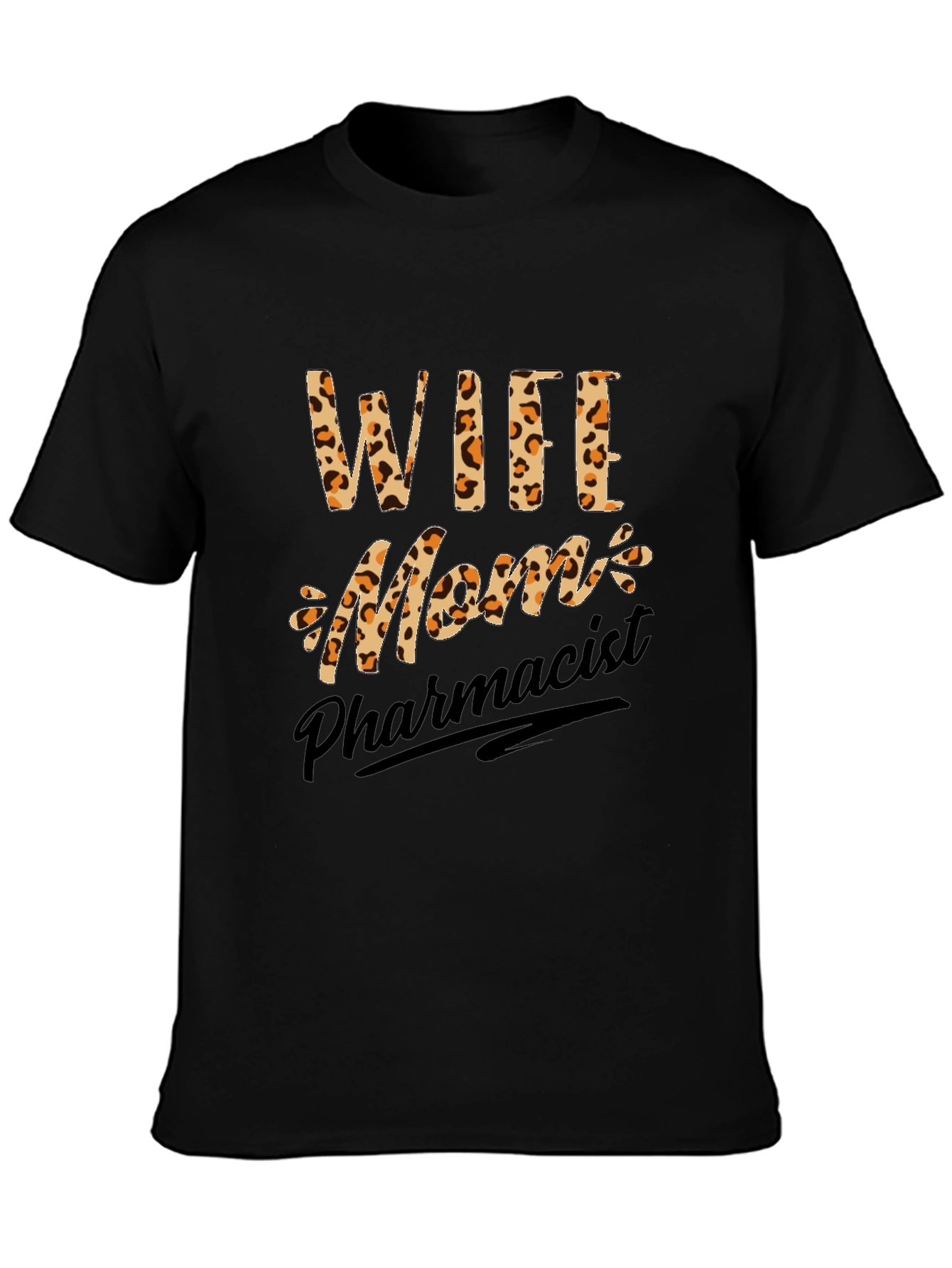Wife Mom Pharmacist Leopard Print Graphic T-Shirt