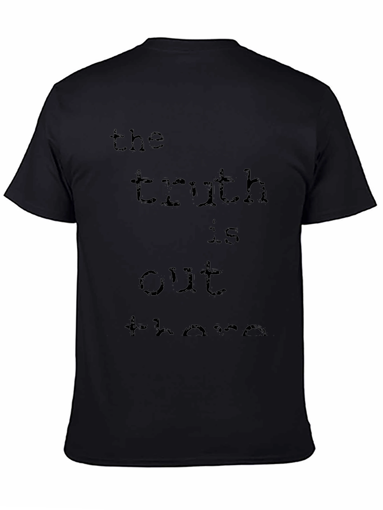 The Truth Is Out There T-Shirt