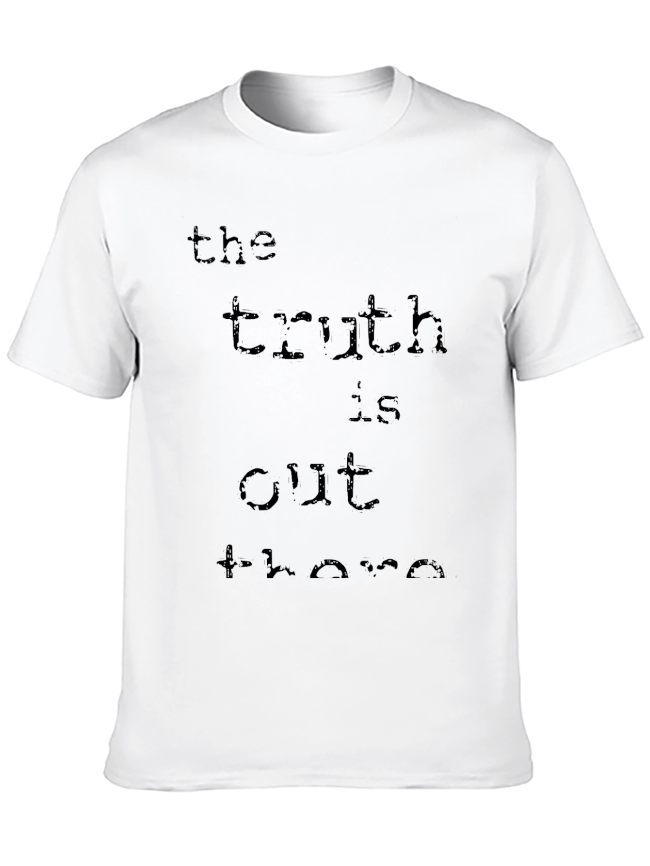 The Truth Is Out There T-Shirt