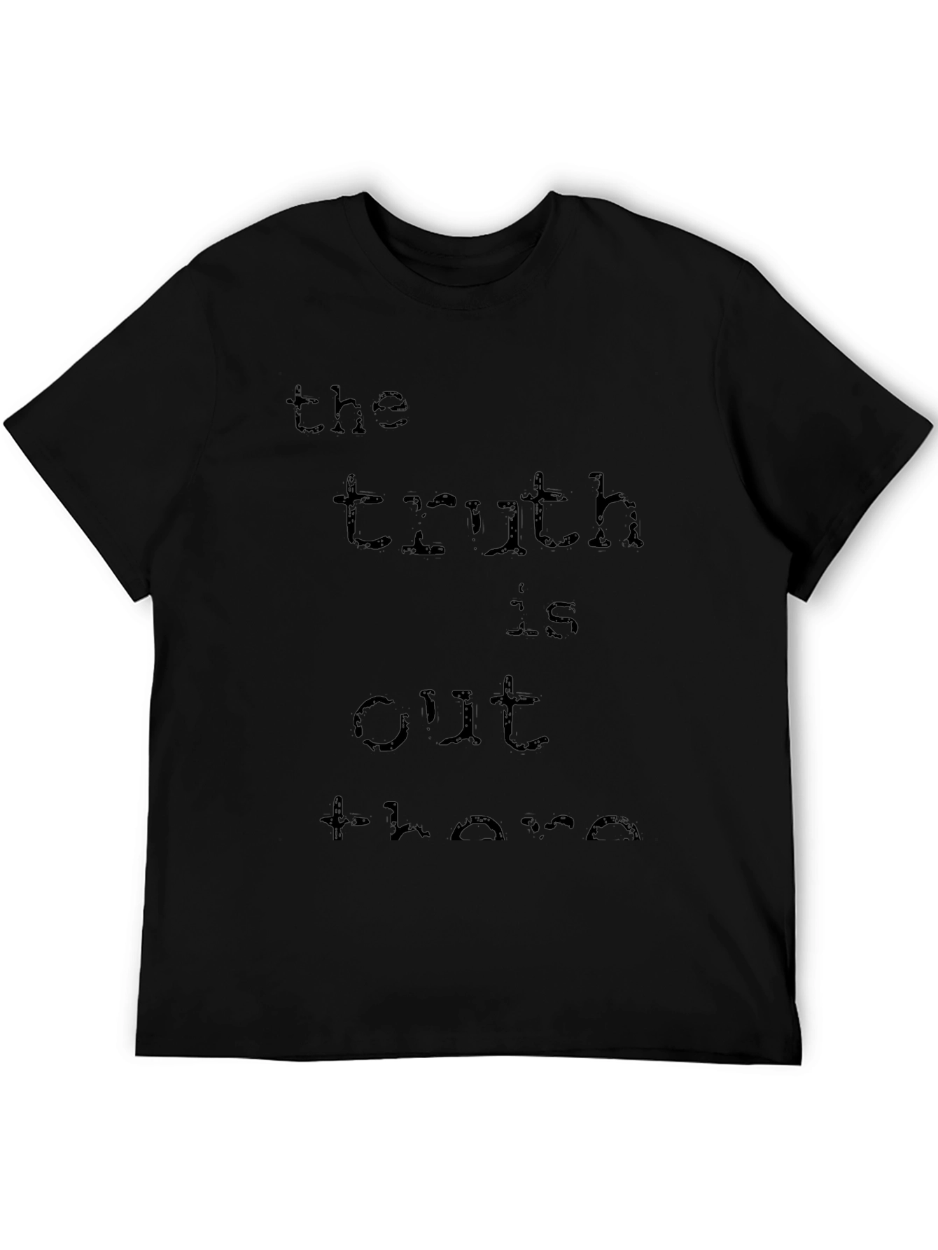 The Truth Is Out There T-Shirt